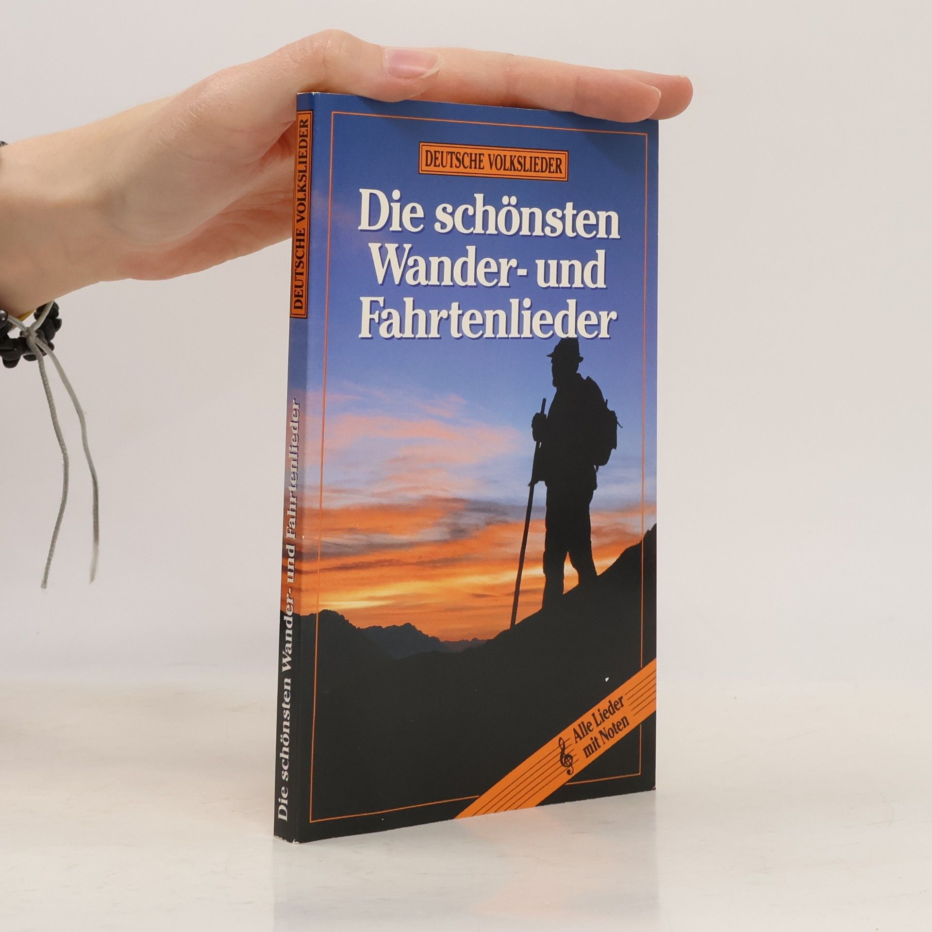 Autorenkollektiv Die schönsten Wander und Fahrtenlieder