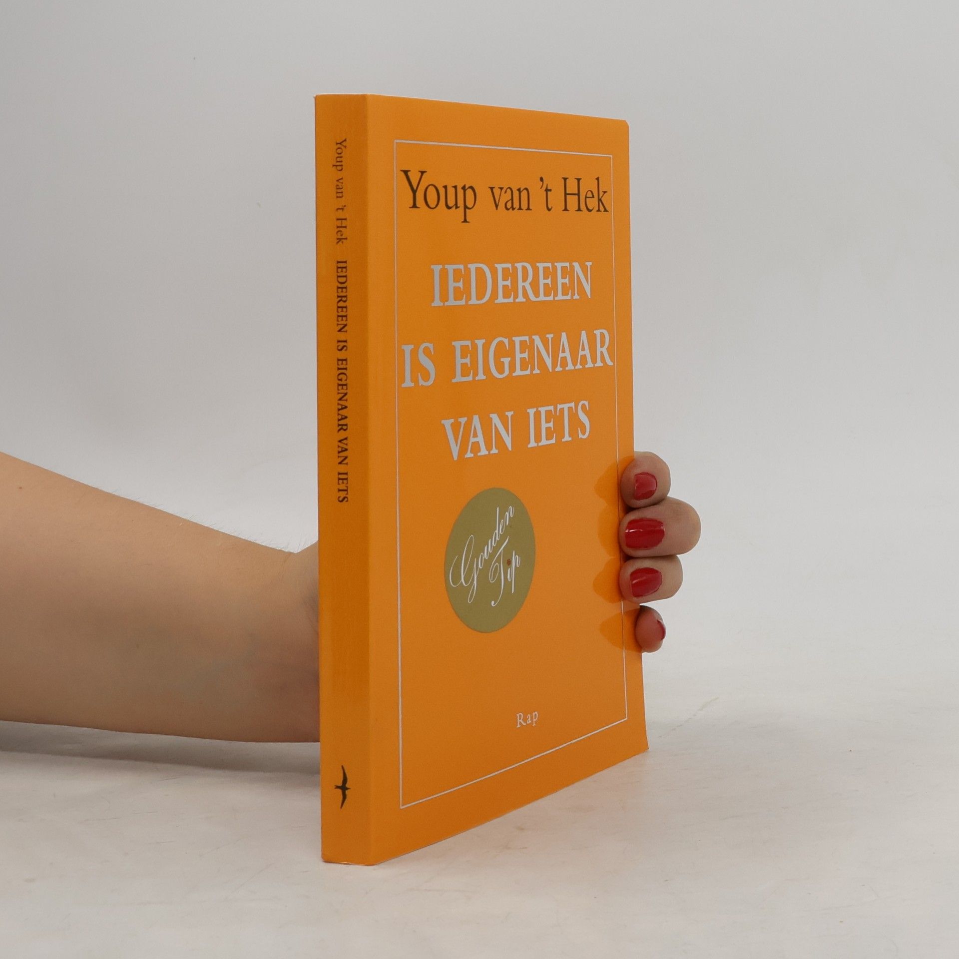 Youp van 't Hek Iedereen is eigenaar van iets - druk 1