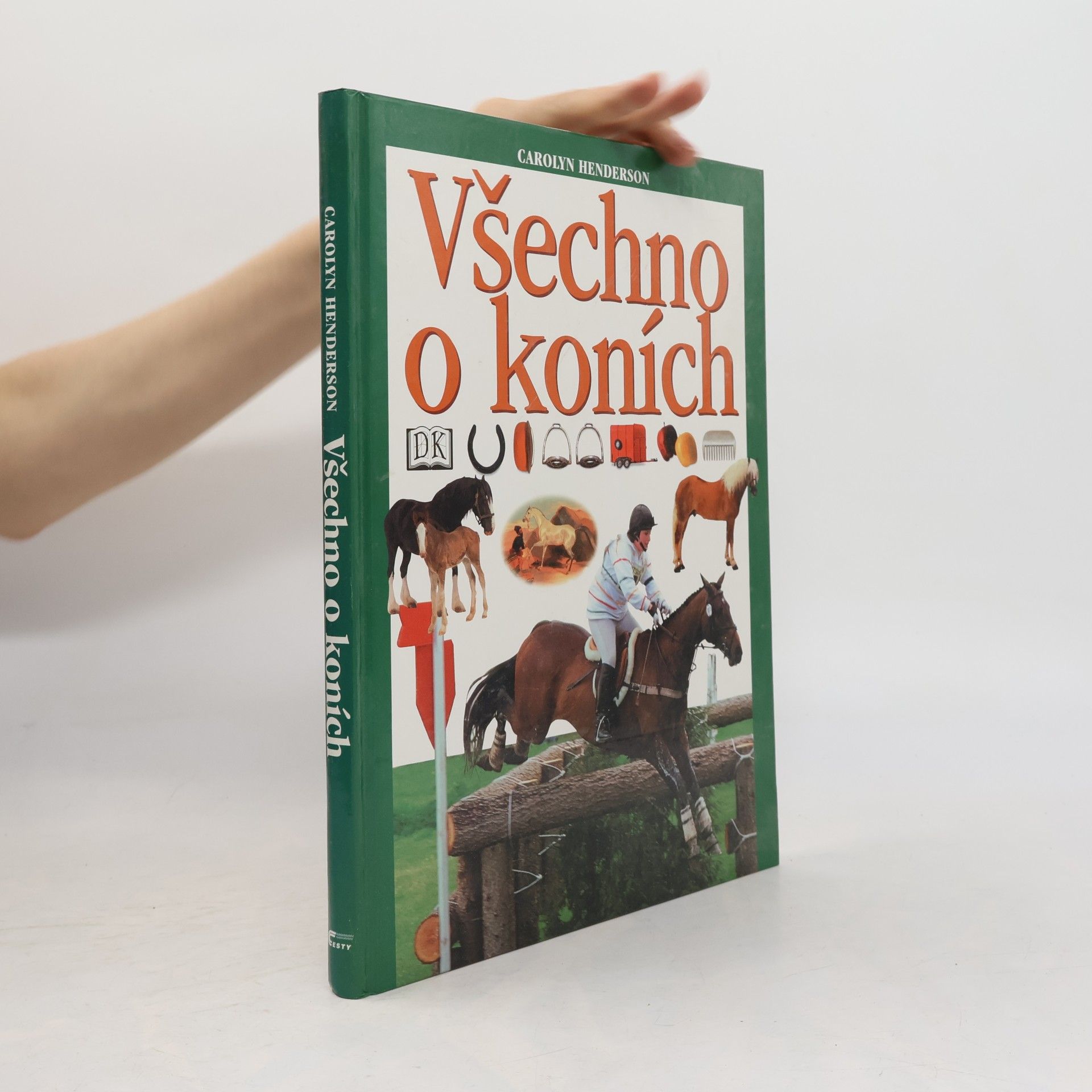 Carolyn Henderson Všechno o koních