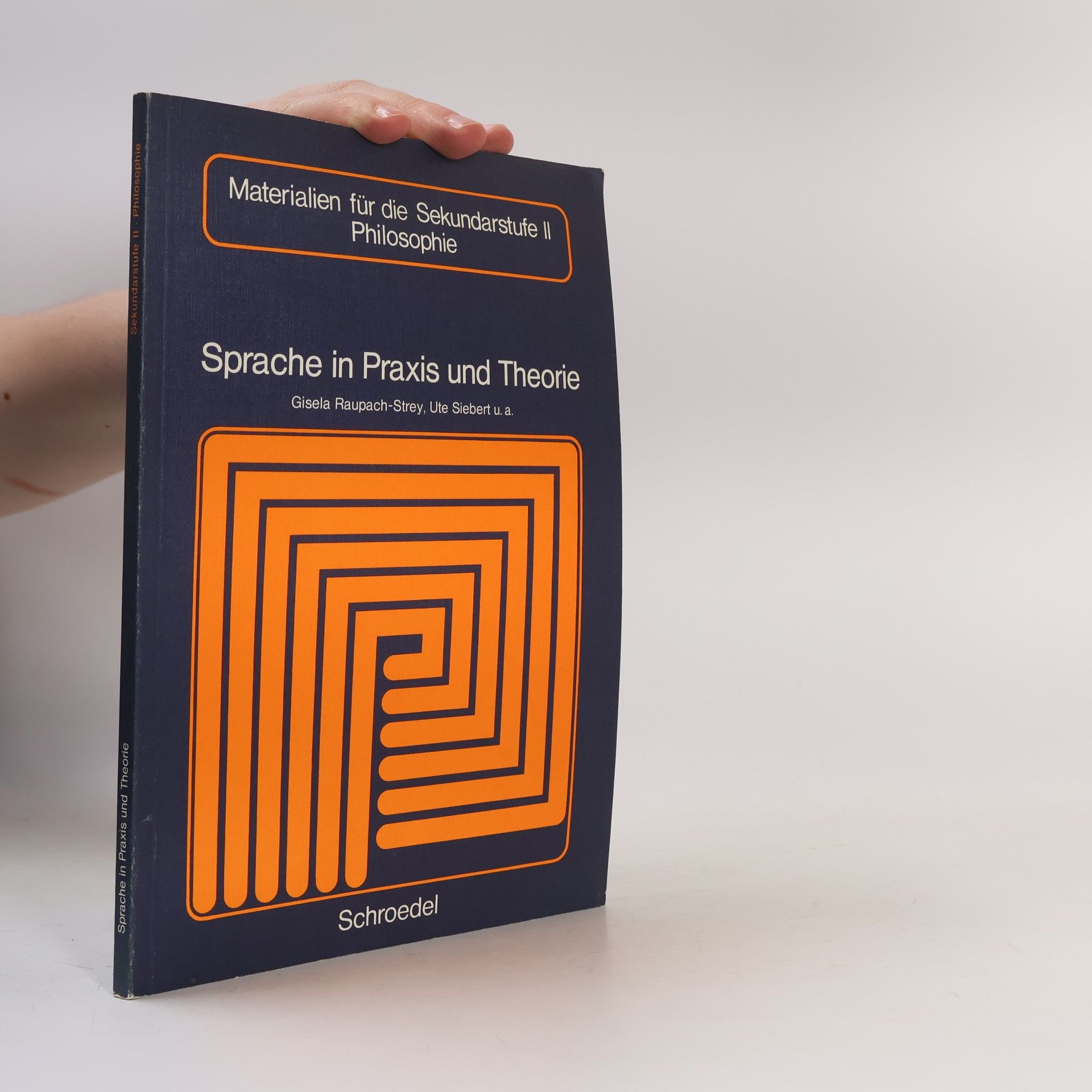 Gisela Raupach-Strey Sprache in Praxis und Theorie.