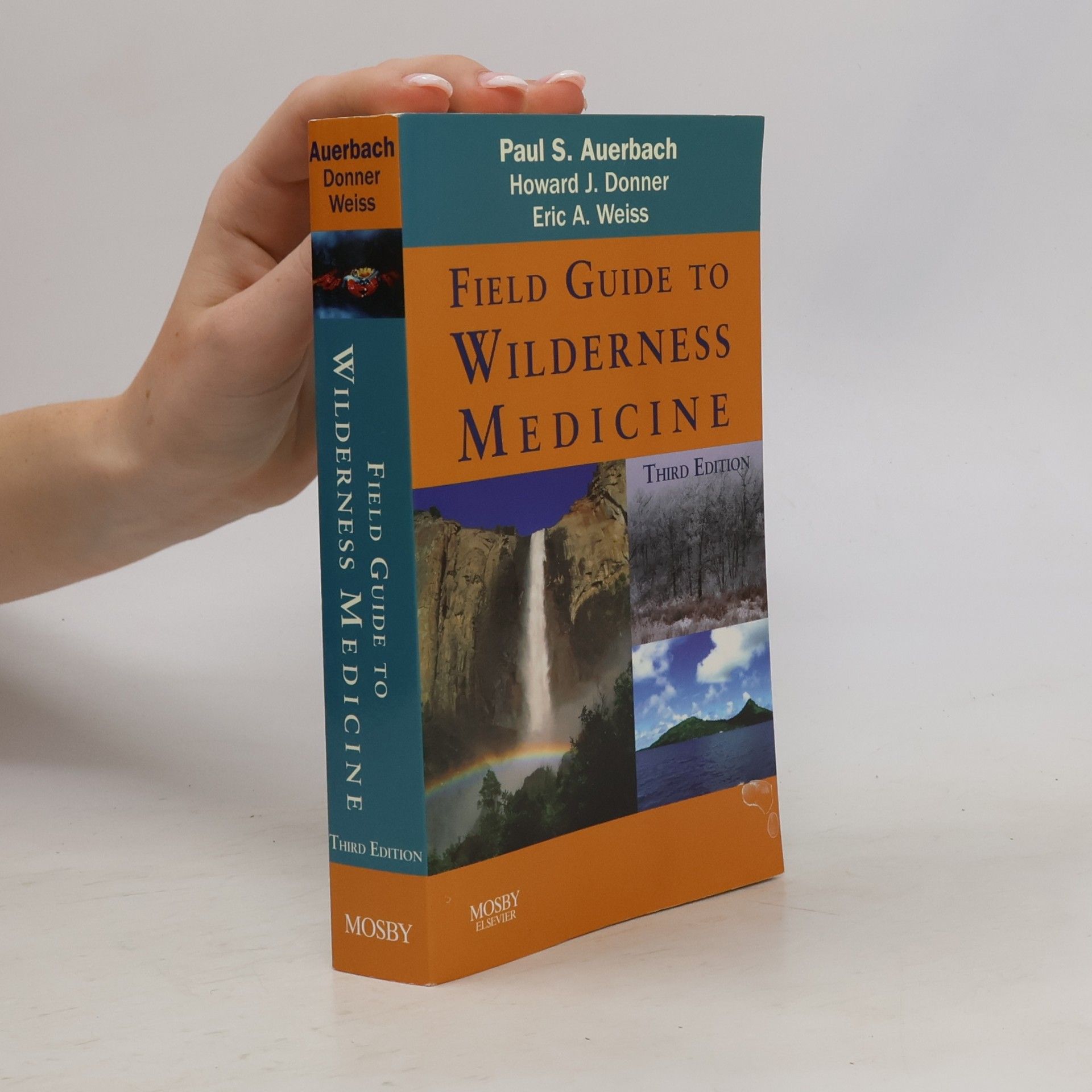 Eric A. Weiss Field Guide to Wilderness Medicine