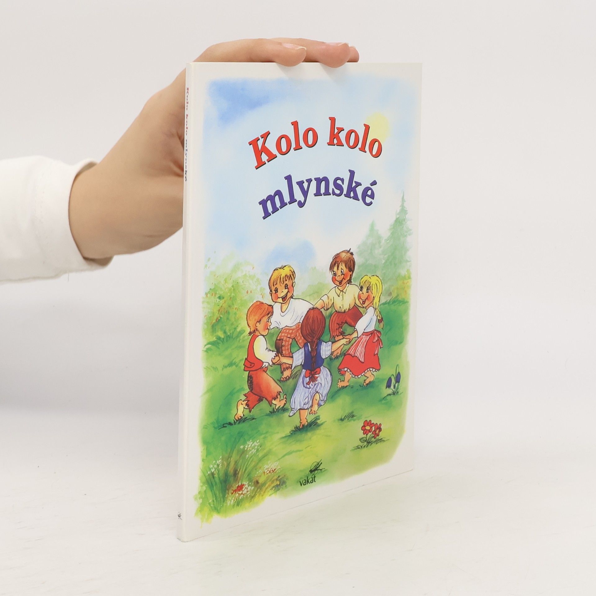Kolektiv autorů Kolo kolo mlynské