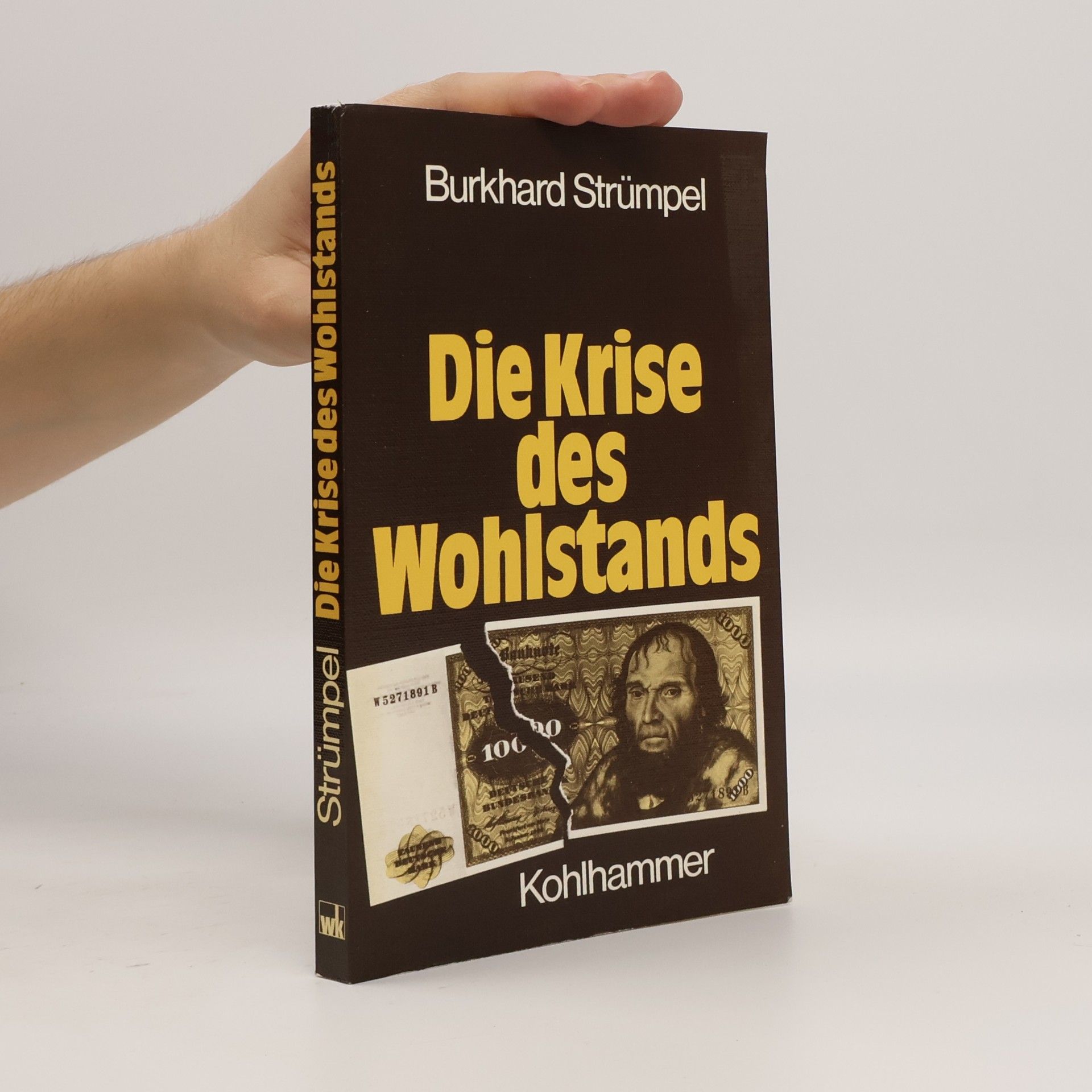 Burkhard Strümpel Die Krise des Wohlstands