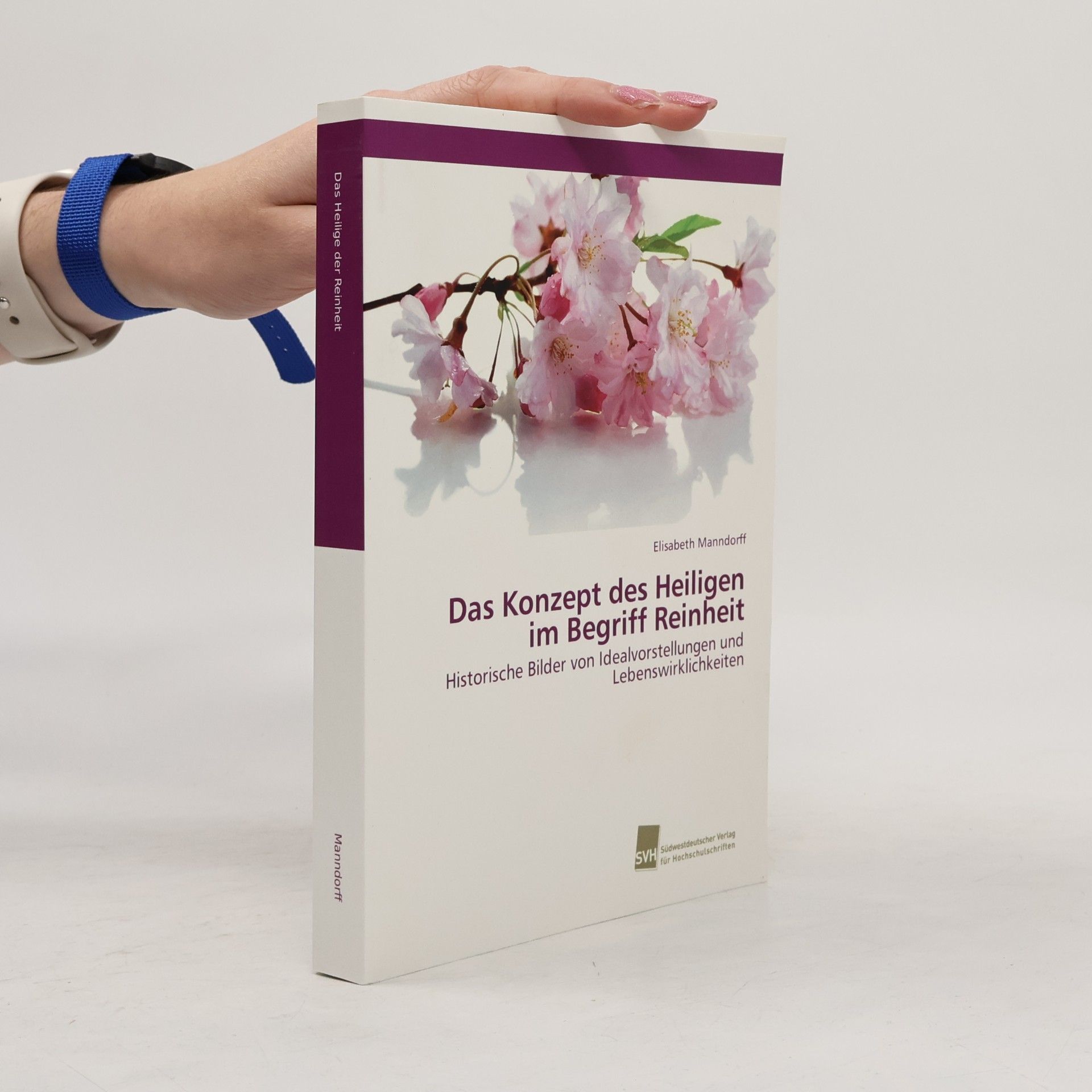 Elisabeth Manndorff Das Konzept des Heiligen im Begriff Reinheit