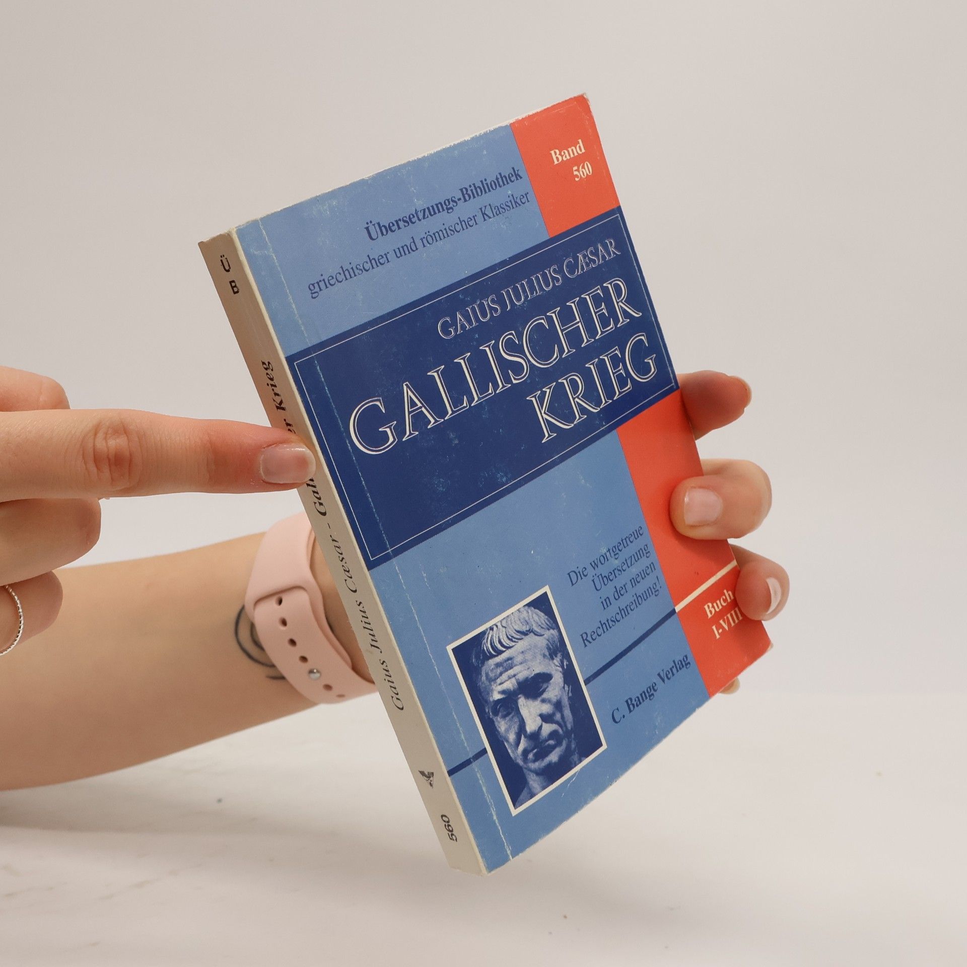 Julius Caesar Übersetzungs-Bibliothek Griechischer und Römischer Klassiker - 560: Der Gallische Krieg