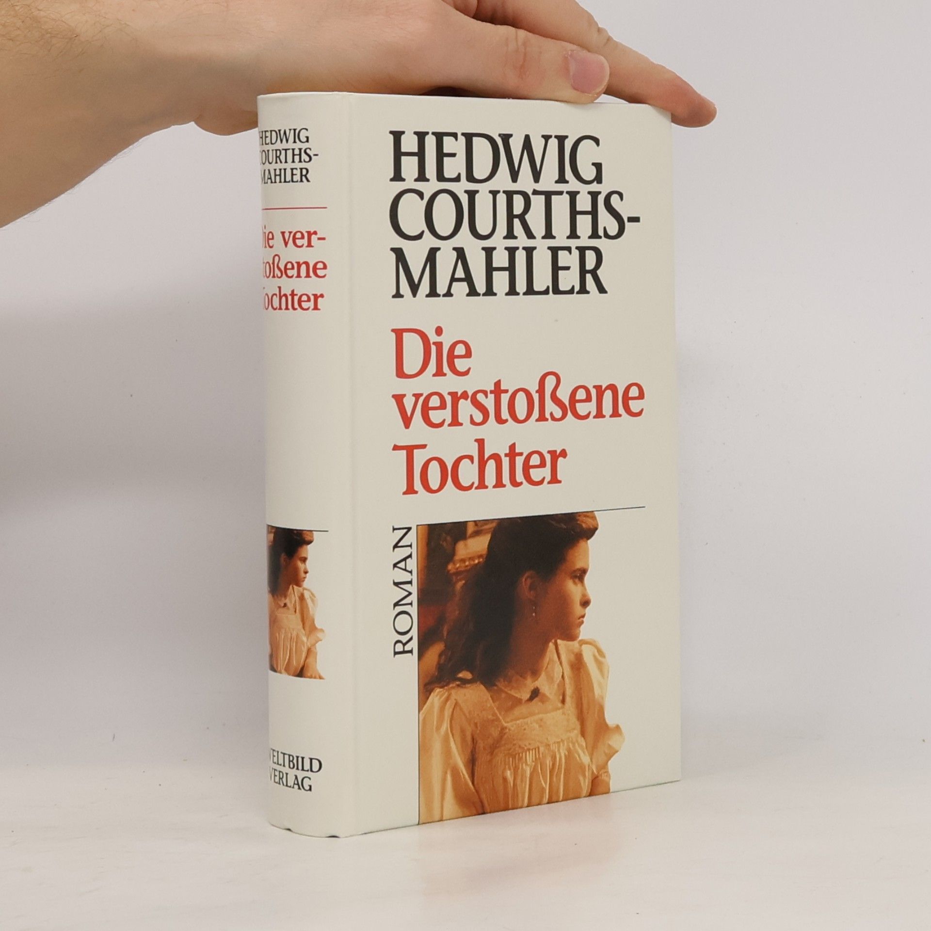 Hedwig Courths-Mahler Die verstoßene Tochter