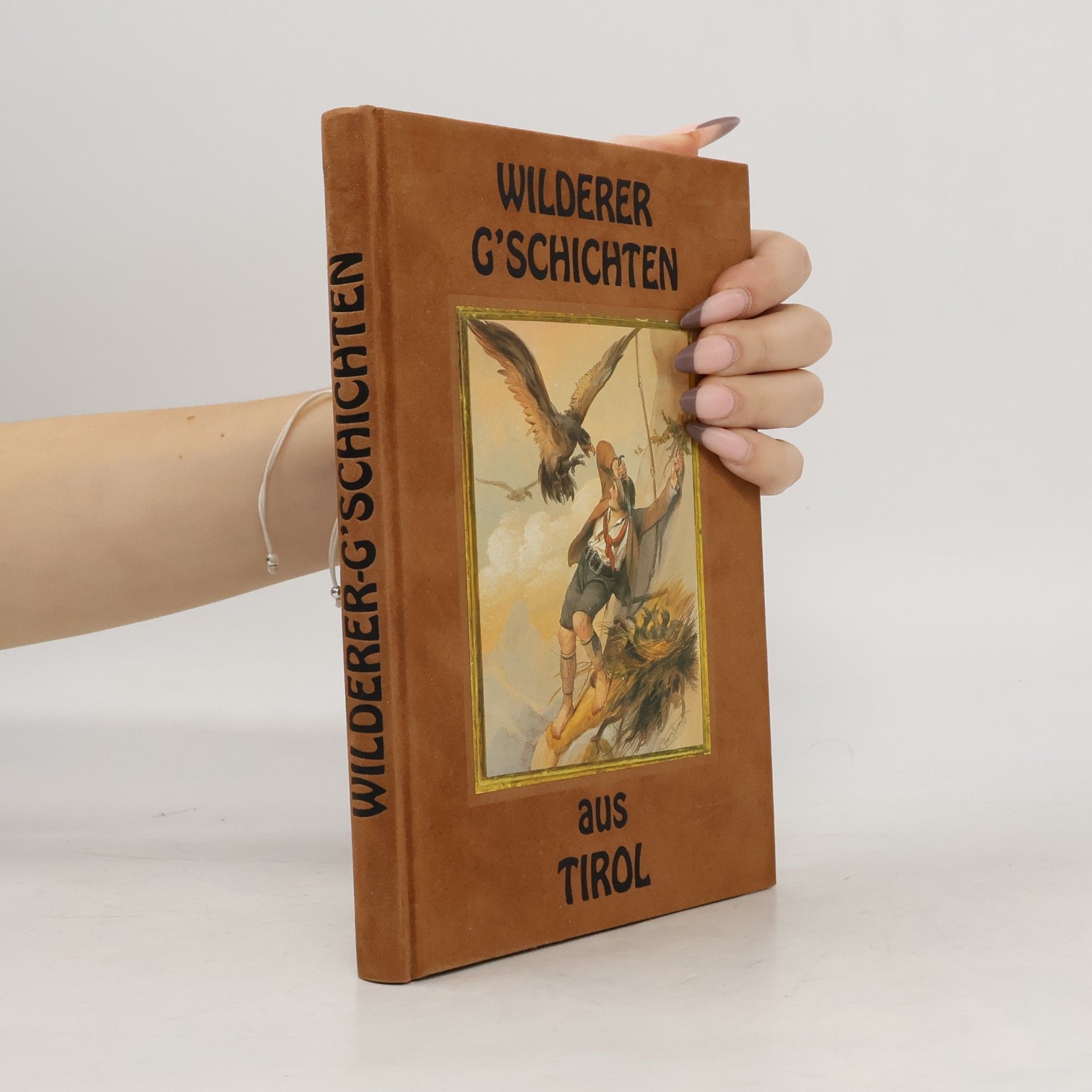 Wilderer-G`schichten aus Tirol