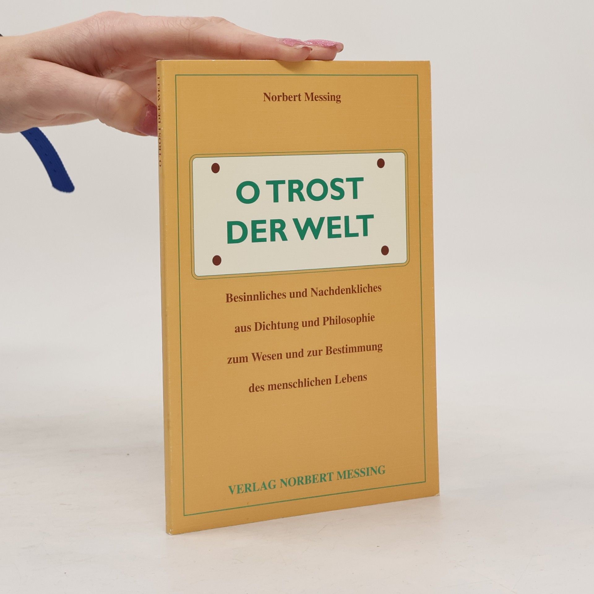 Norbert Messing O Trost der Welt
