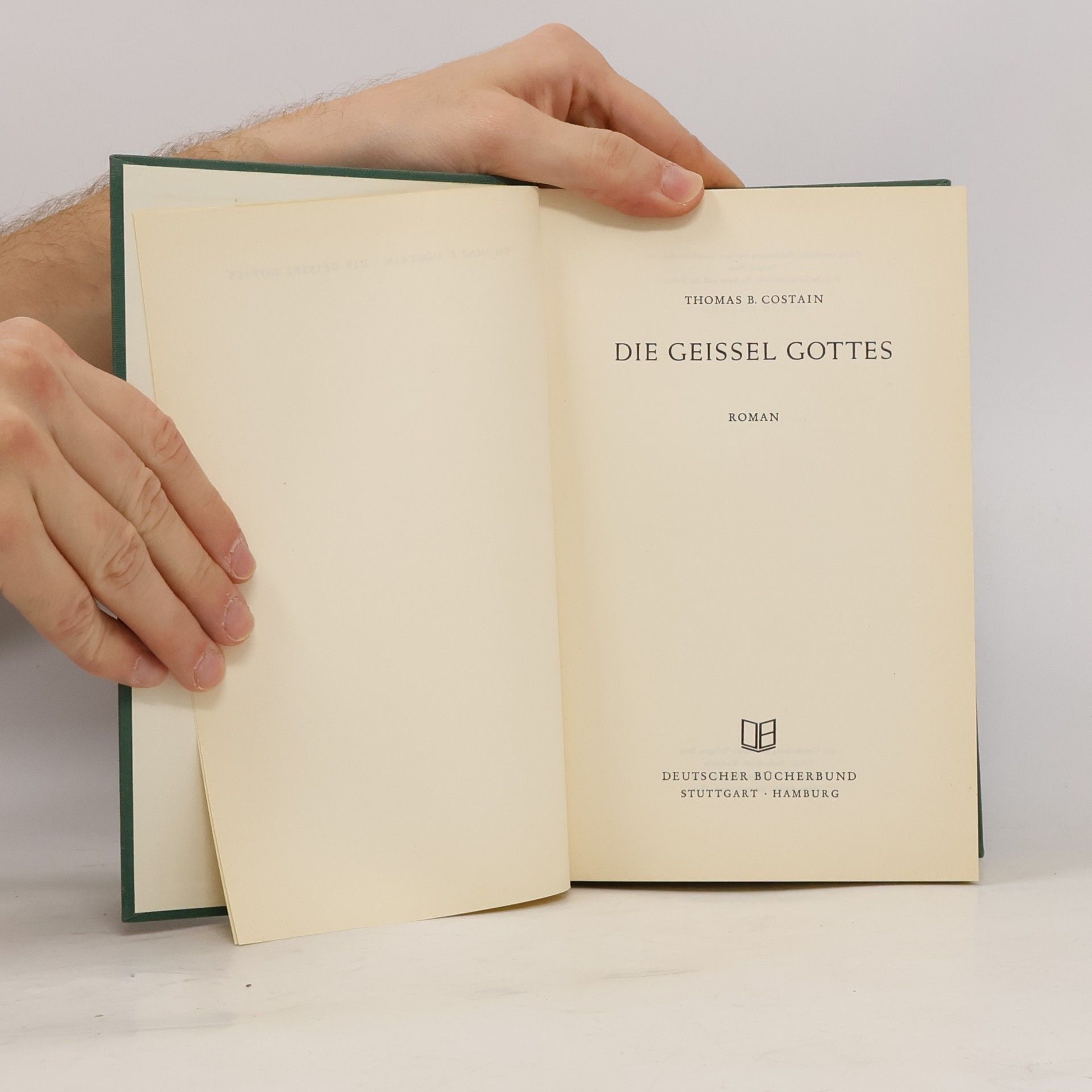 Thomas Bertram Costain Die Geissel Gottes