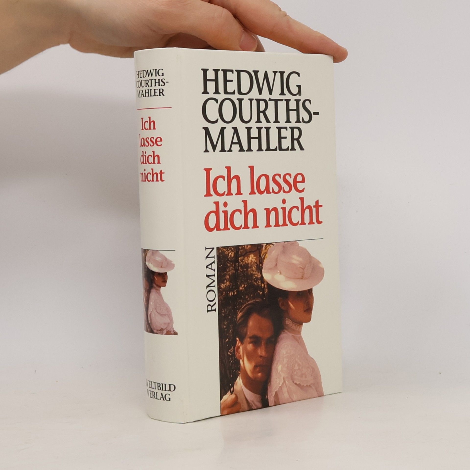 Hedwig Courths-Mahler Ich lasse dich nicht