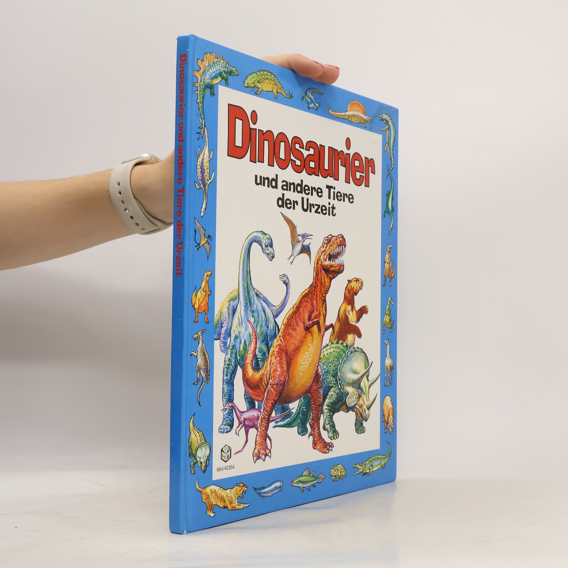Kolektiv autorů Dinosaurier und andere Tiere der Urzeit