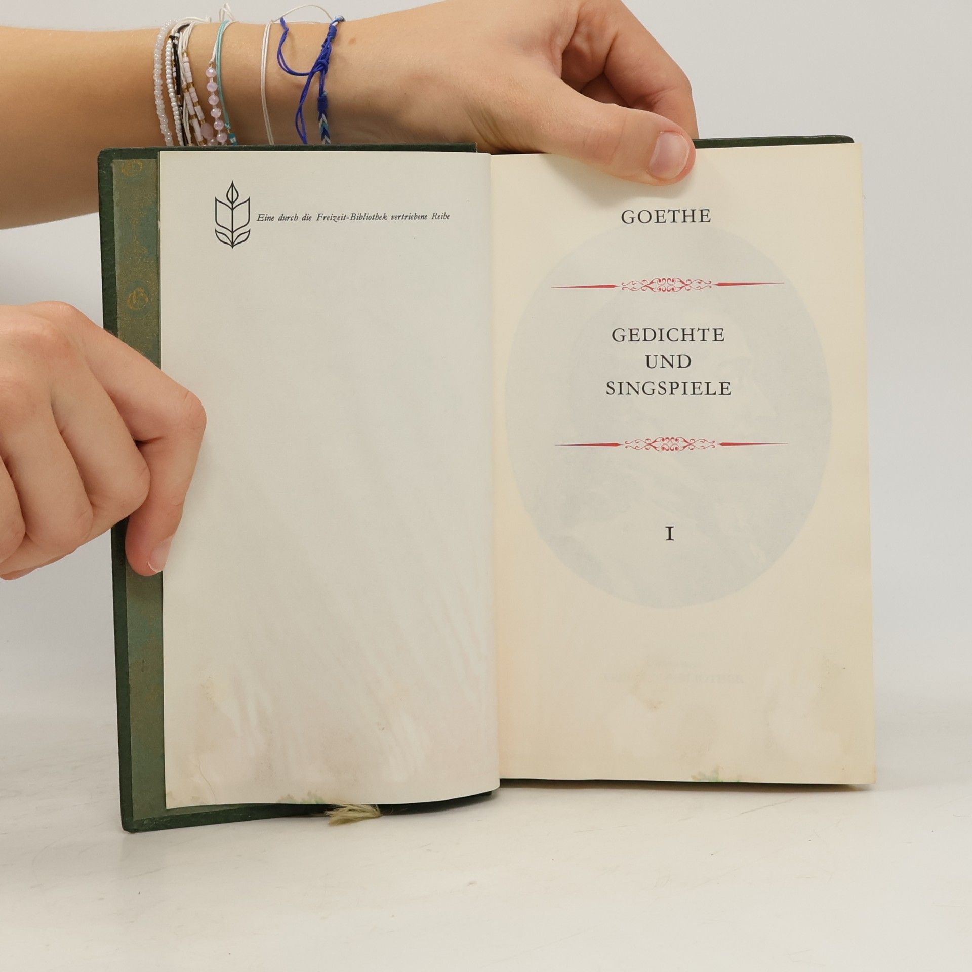 Johann Wolfgang von Goethe Gedichte und Singspiele 1. Gedichte