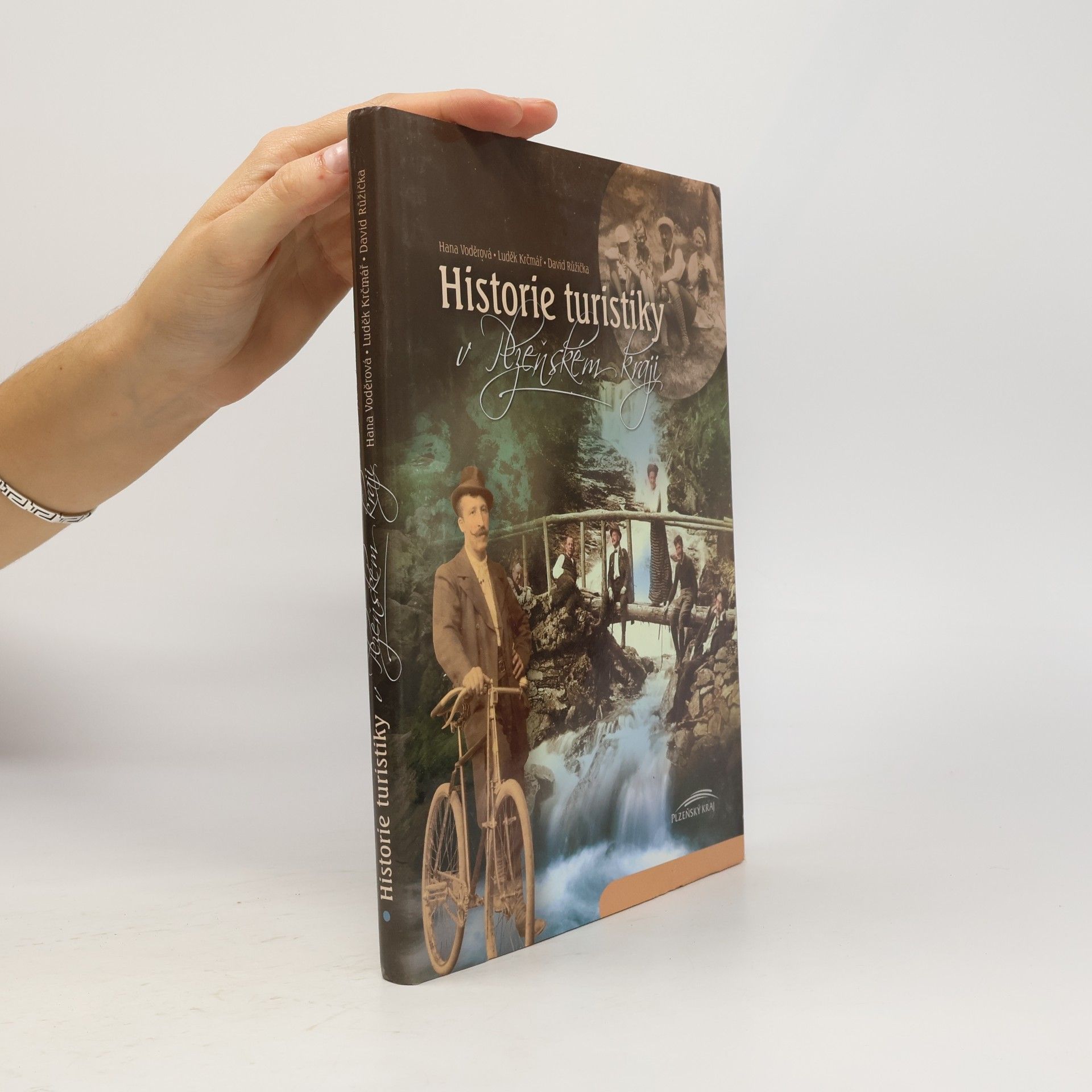 Hana Voděrová Historie turistiky v Plzeňském kraji