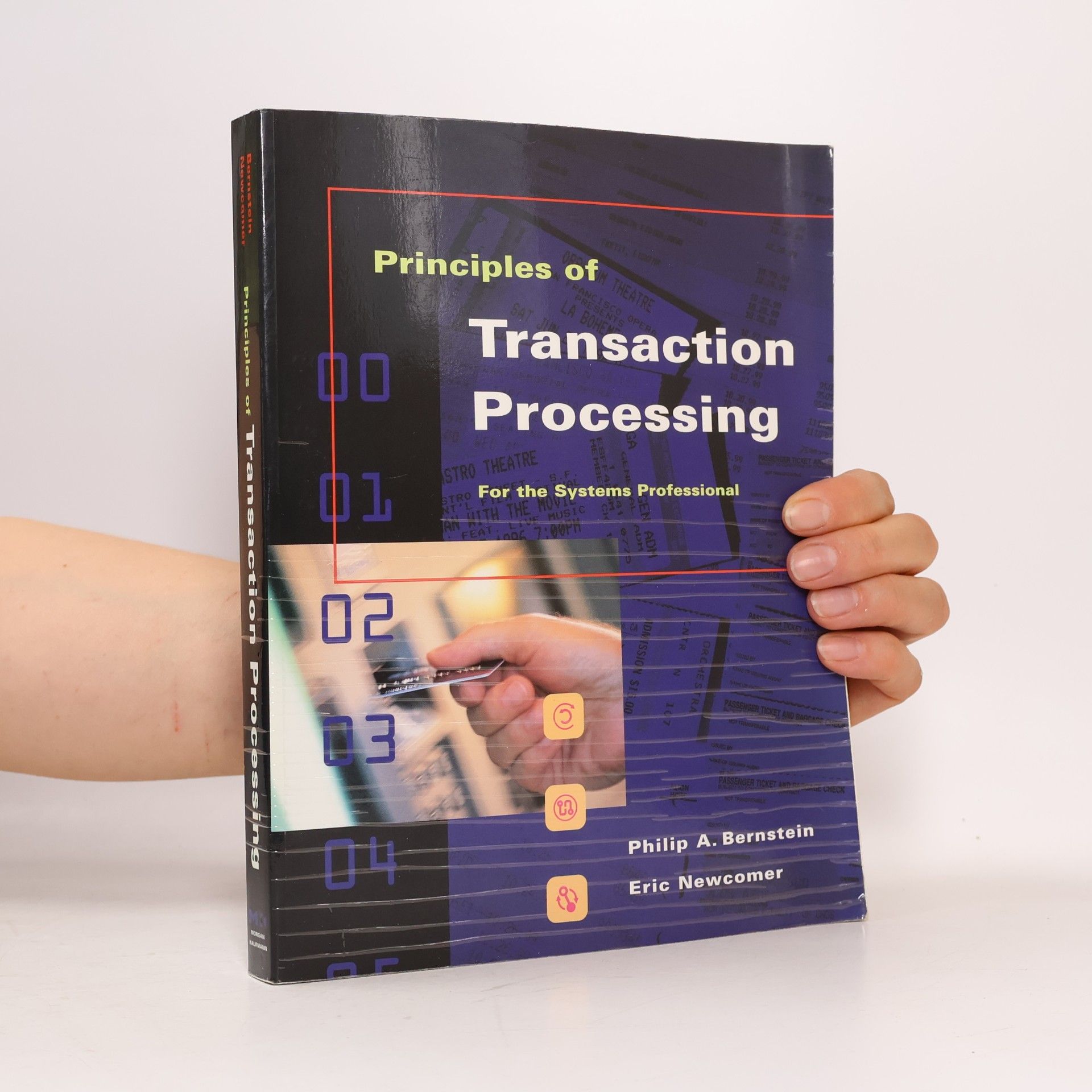 Philip A. Bernstein The Morgan Kaufmann Series in Data Management Systems: Principles of Transaction Processing for the Systems Professional