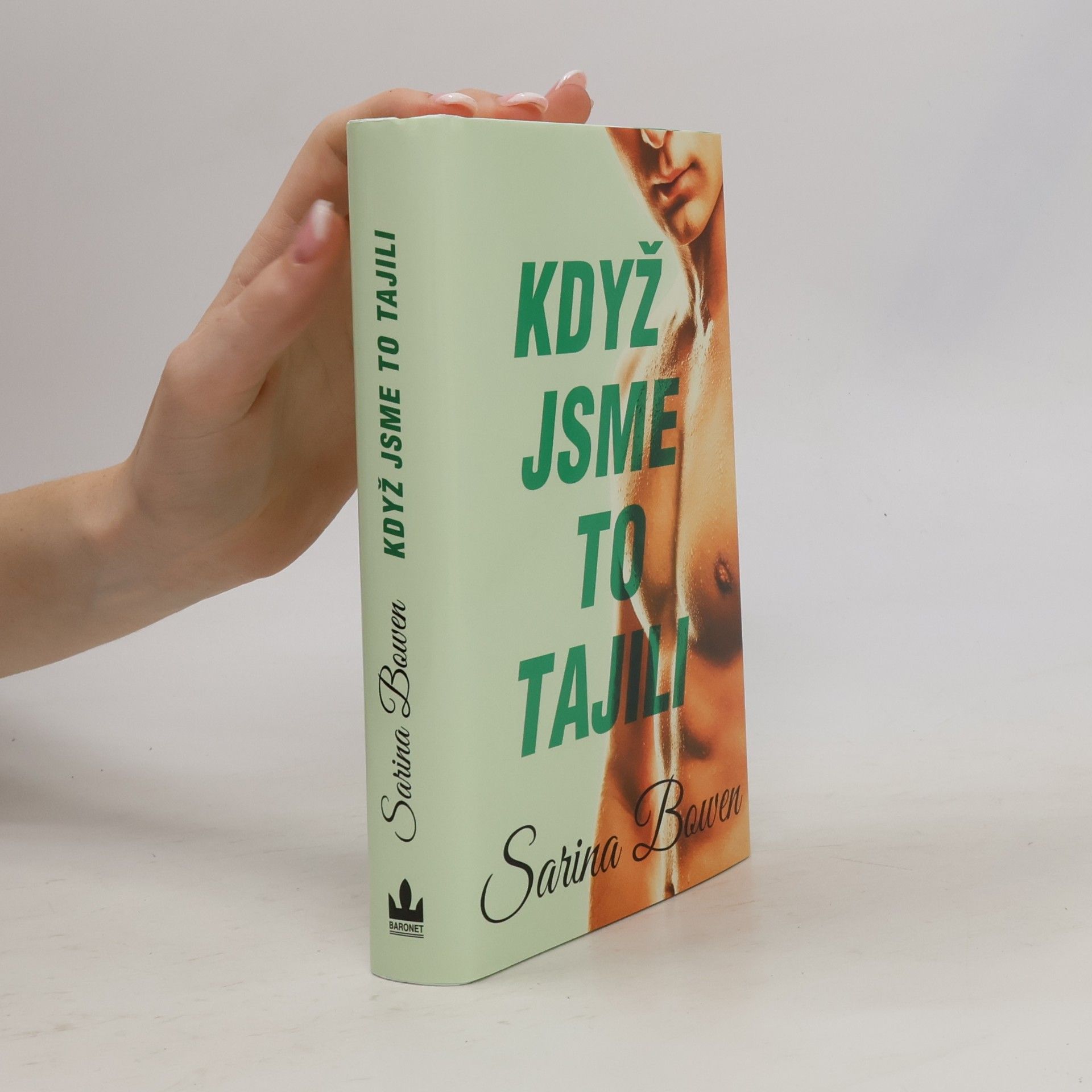 Sarina Bowen Když jsme to tajili