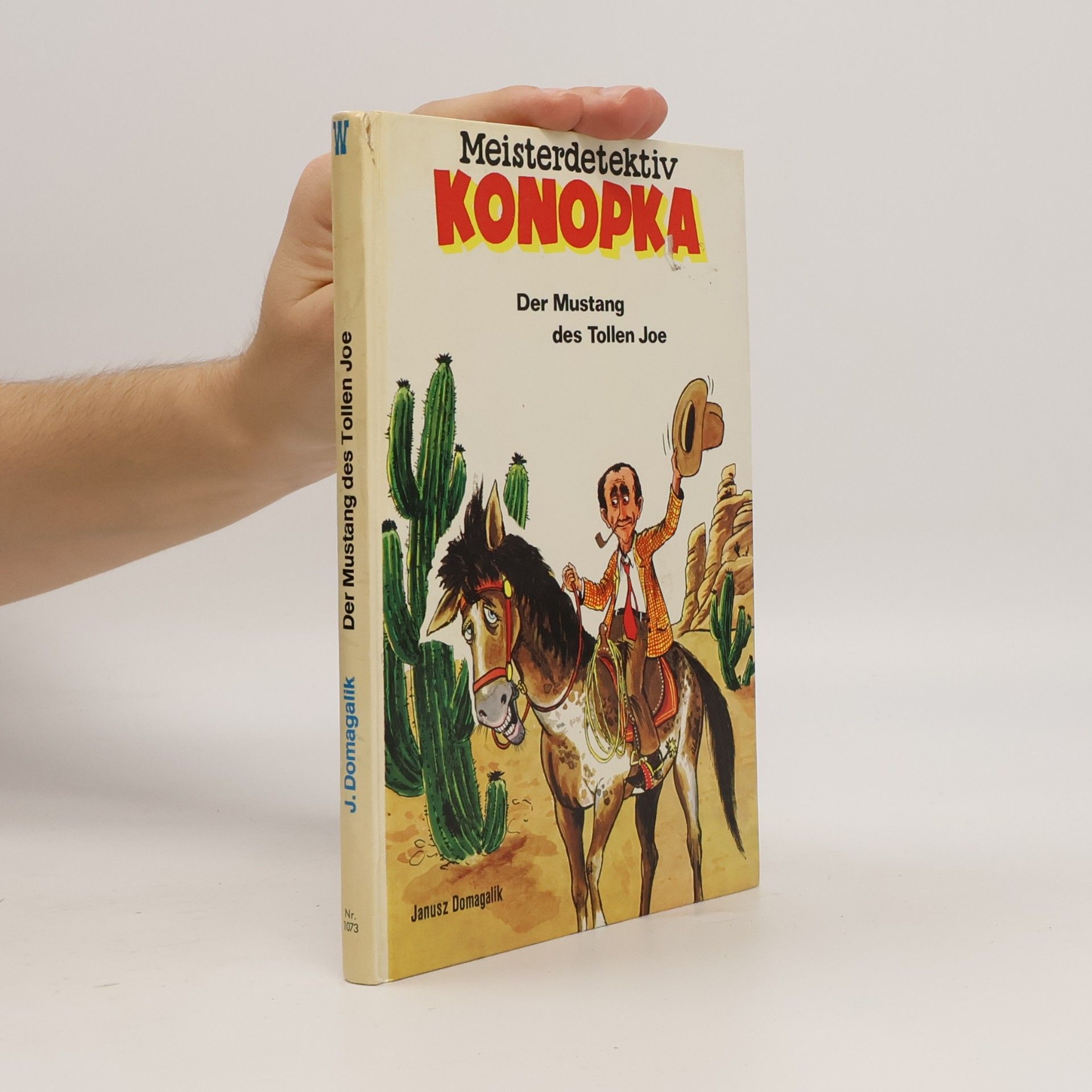 Janusz Domagalik Konopka. Der Mustang des Tollen Joe