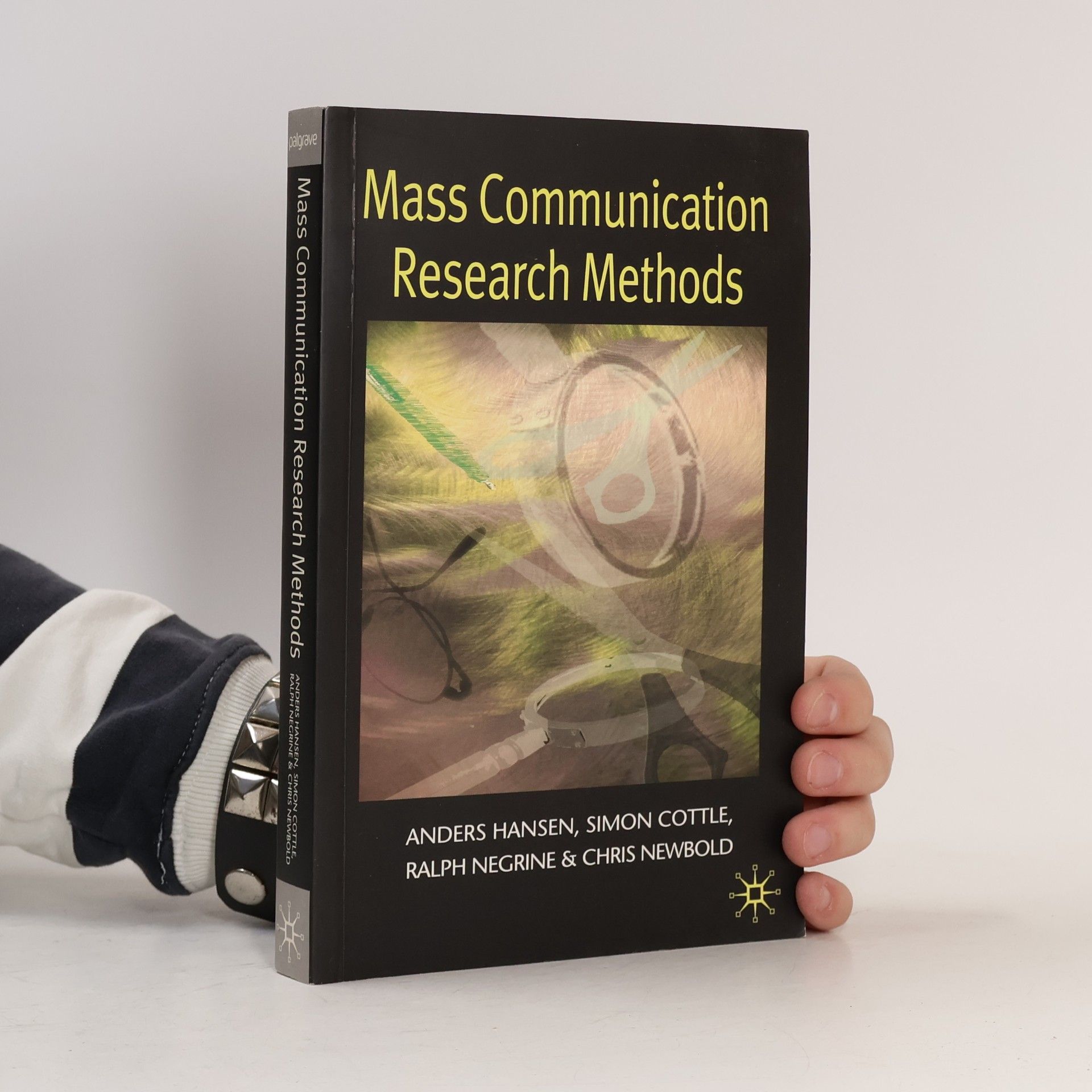 Various authors Mass communication research methods