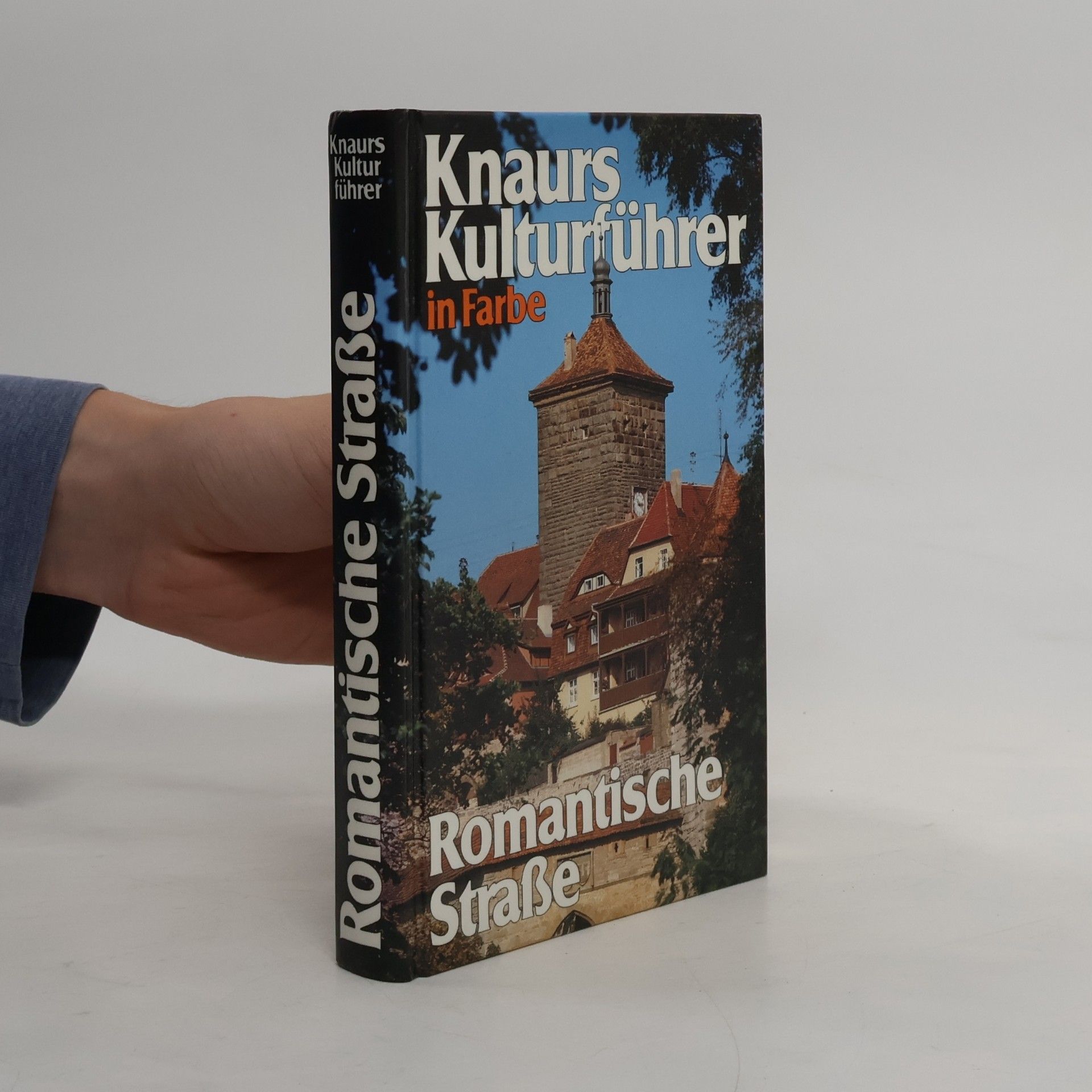 Autorenkollektiv Knaurs Kulturführer in Farbe: Romantische Straße