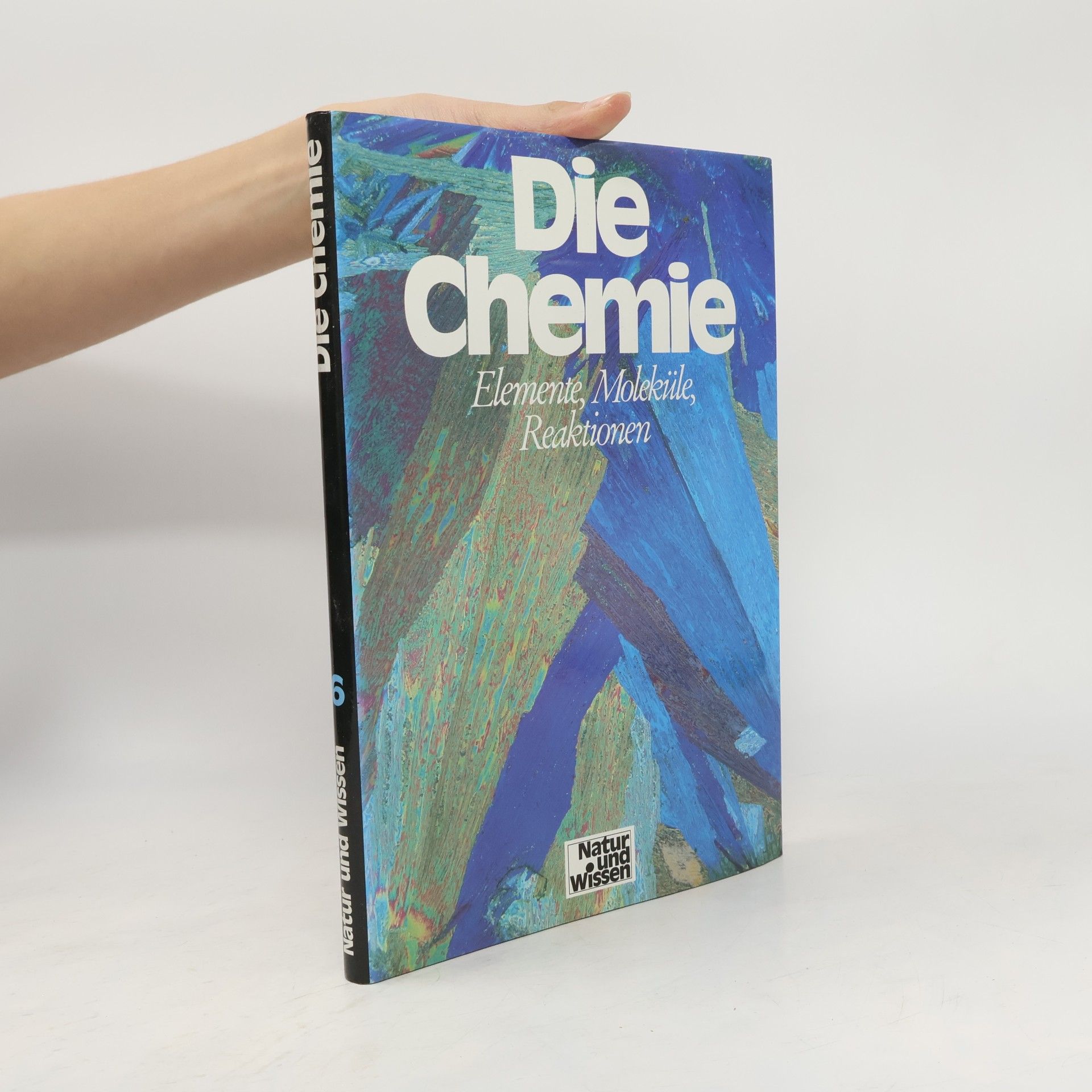 Kolektiv autorů Natur und Wissen 6. Die Chemie