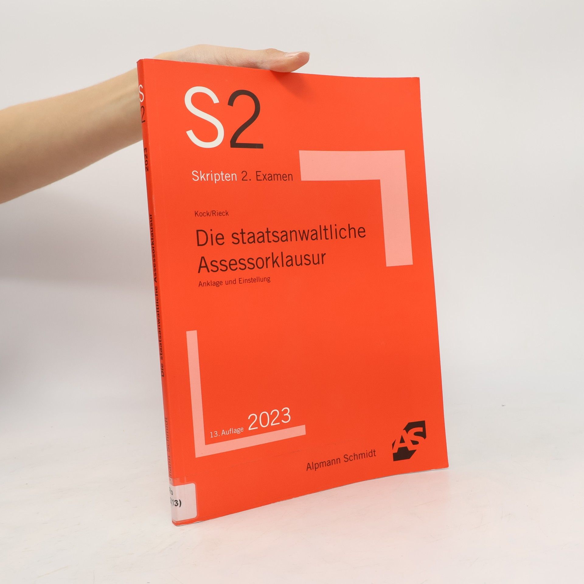 Rainer Kock Die staatsanwaltliche Assessorklausur