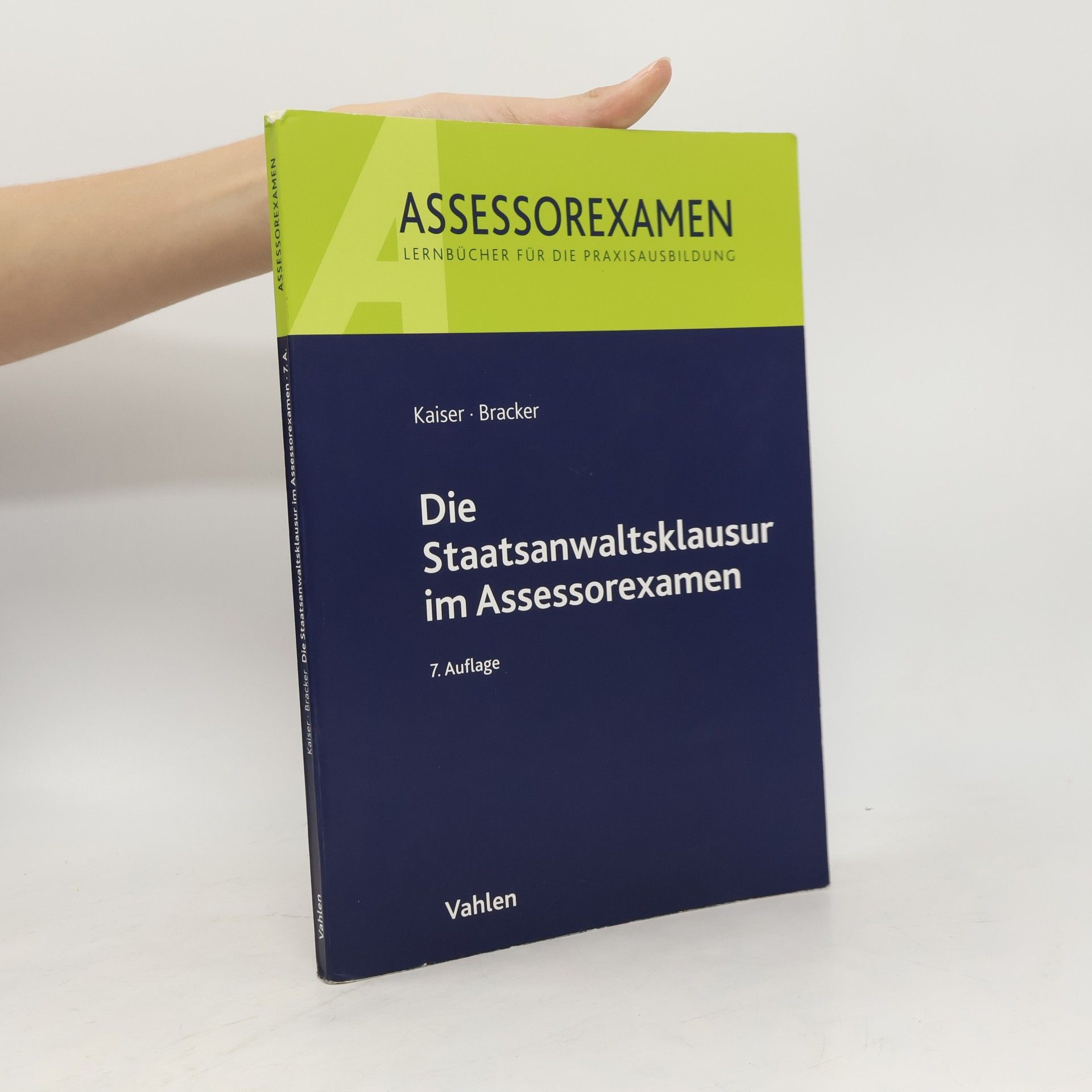 Horst Kaiser Die Staatsanwaltsklausur im Assessorexamen
