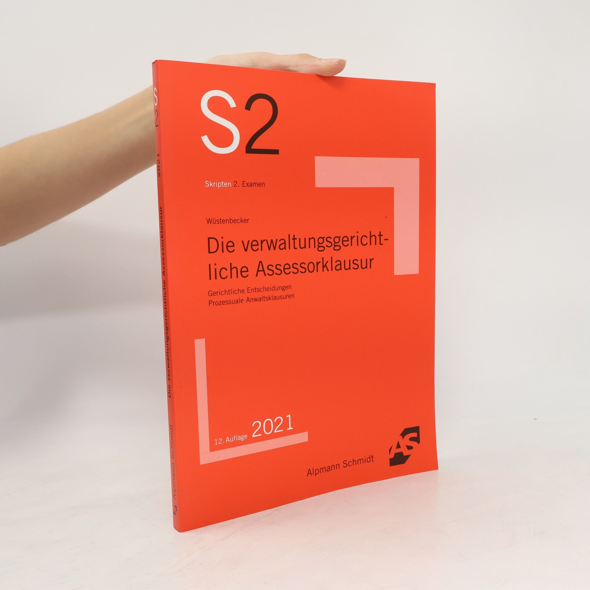 Horst Wüstenbecker Die verwaltungsgerichtliche Assessorklausur