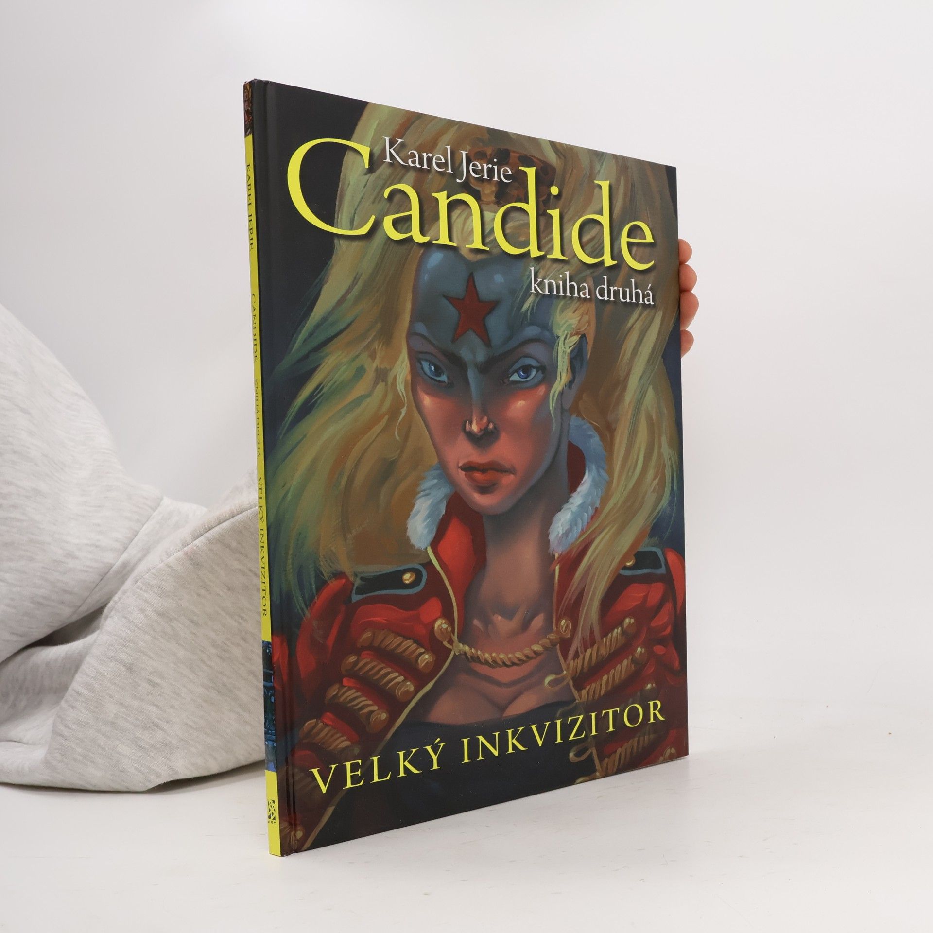 Karel Jerie Candide. Kniha druhá. Velký inkvizitor