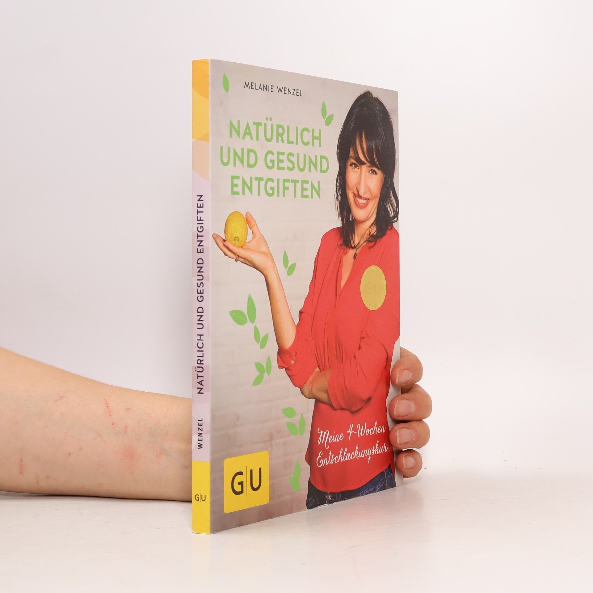 Melanie Wenzel Natürlich und Gesund Entgiften