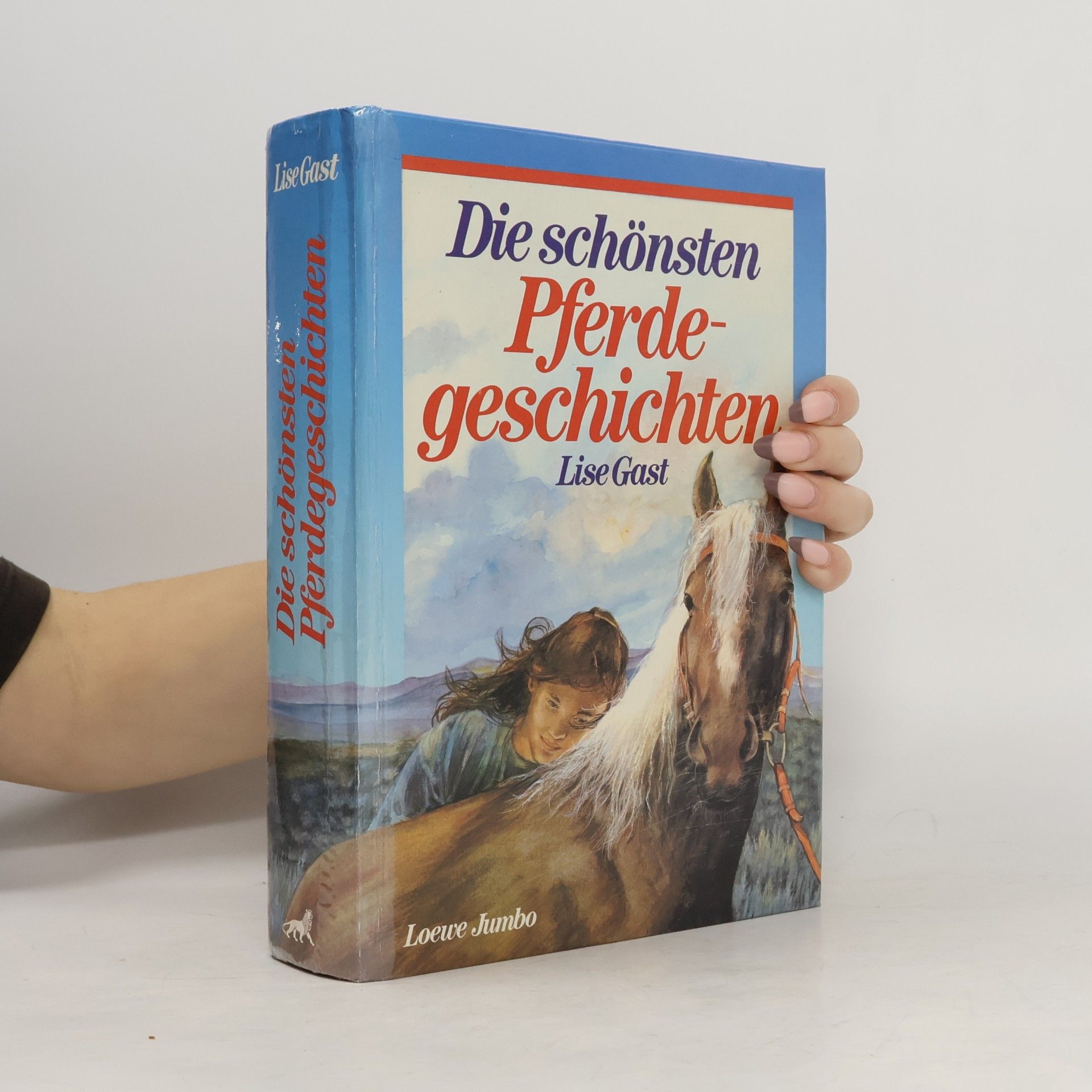 Lise Gast Die schönsten Pferdegeschichten
