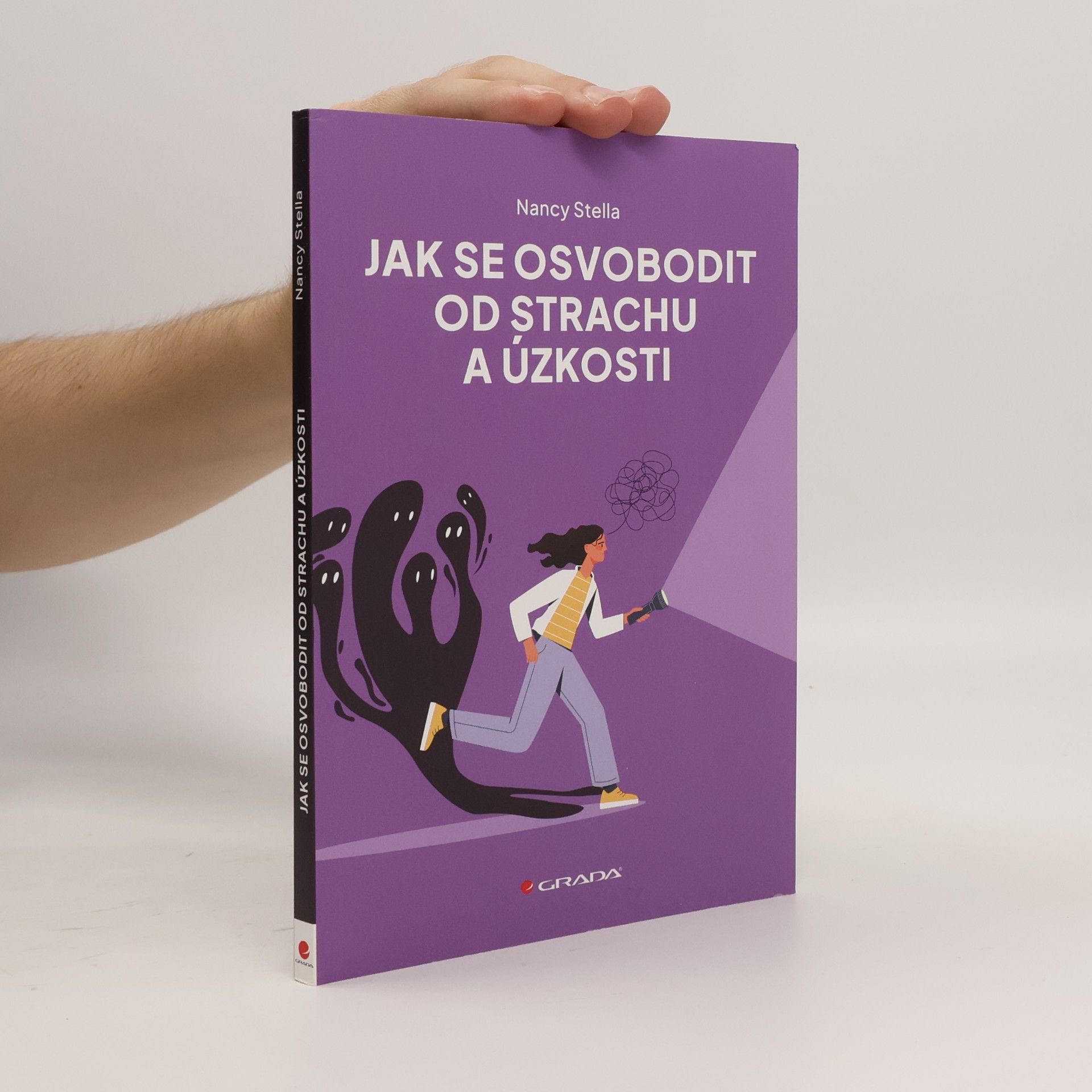 Nancy Stella Jak se osvobodit od strachu a úzkosti