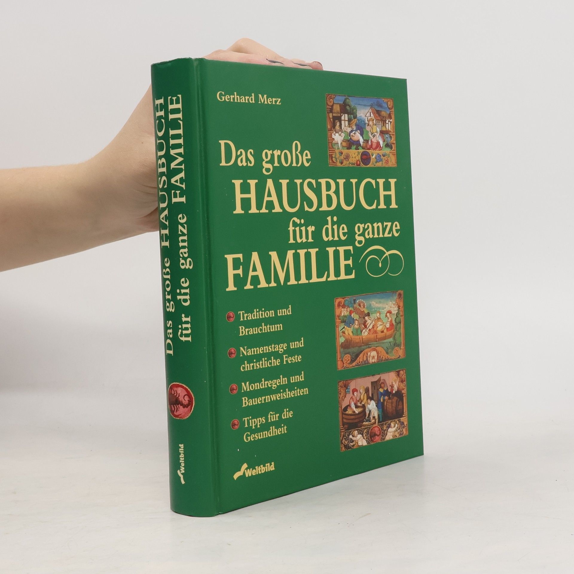 Gerhard Merz Das große Hausbuch für die ganze Familie