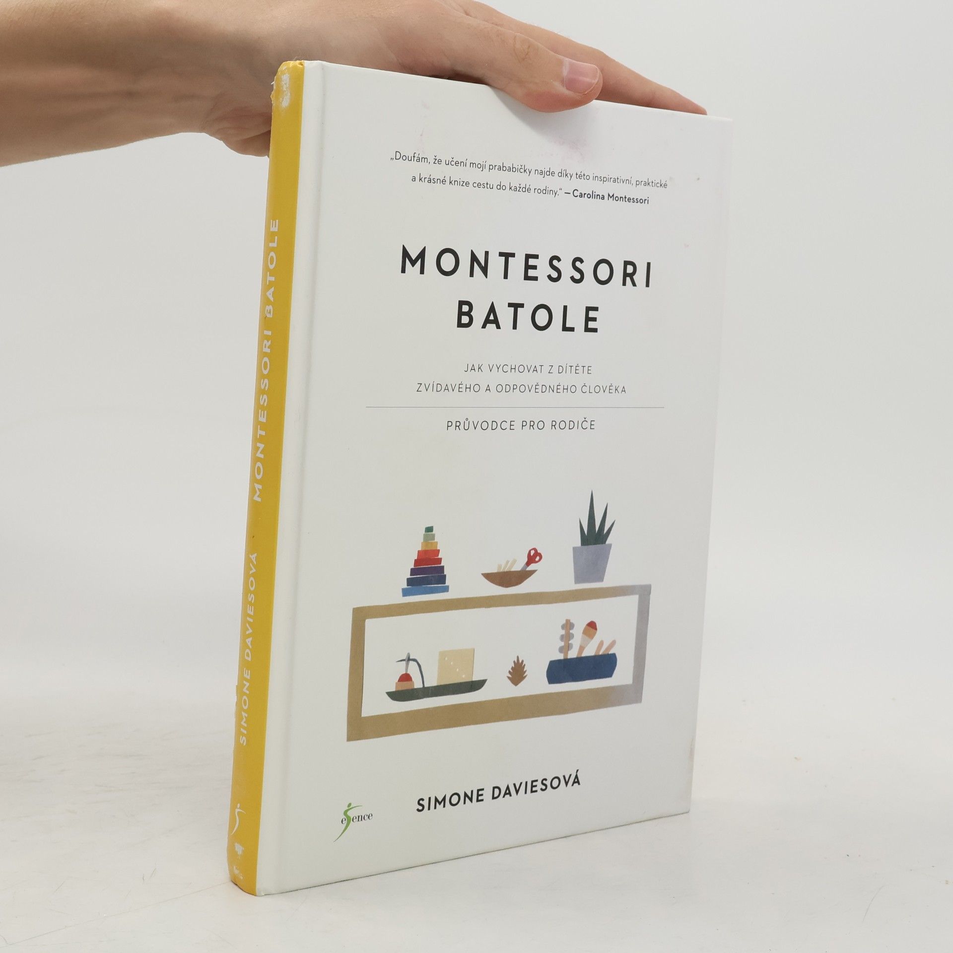 Montessori batole. Jak vychovat z dítěte zvídavého a odpovědného člověka