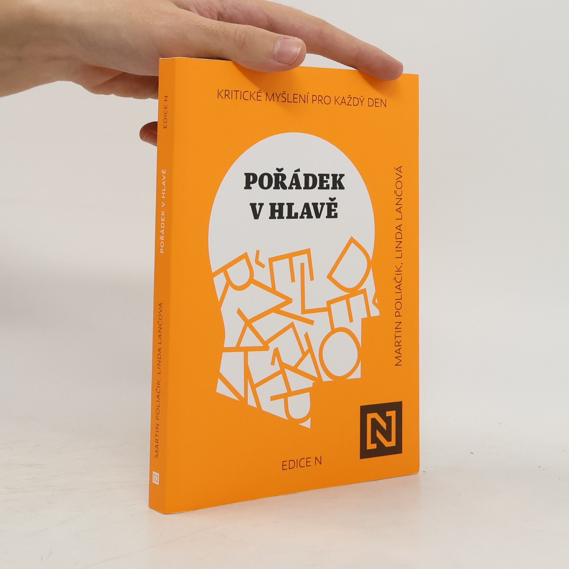 Linda Lančová Pořádek v hlavě : kritické myšlení pro každý den