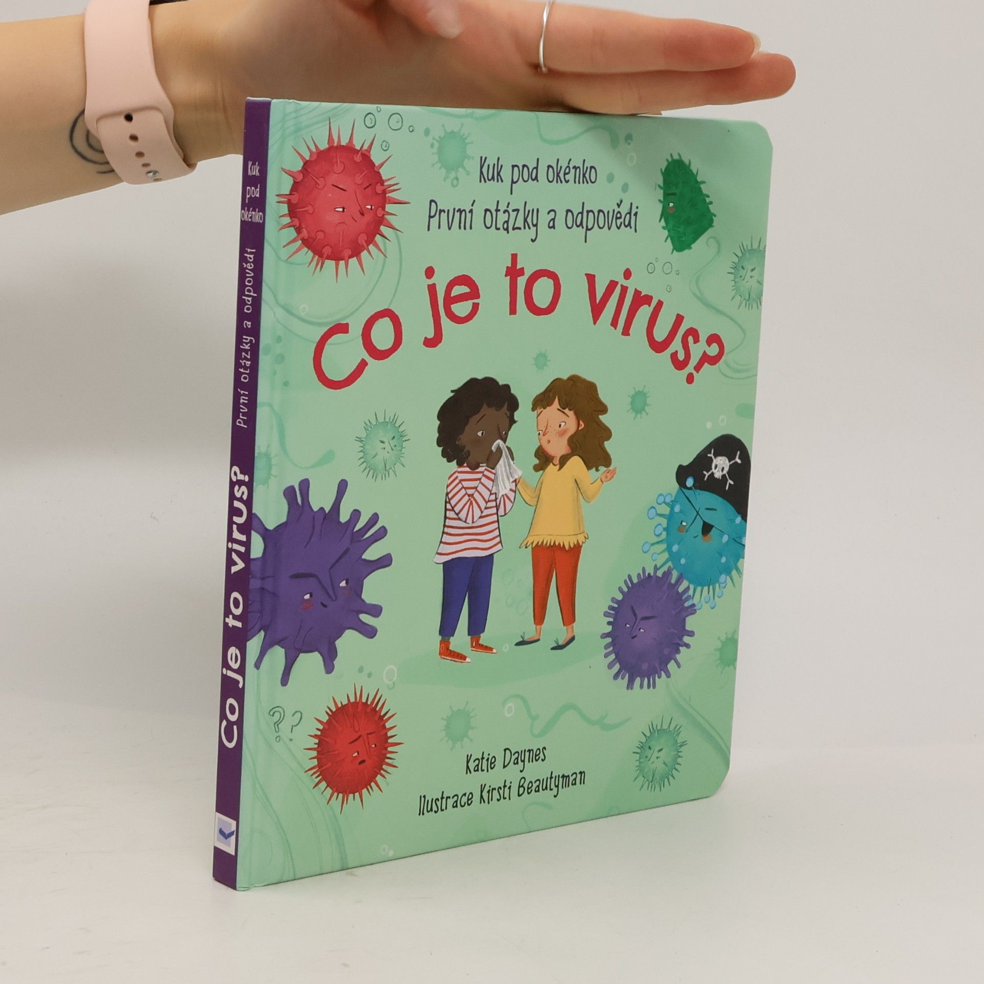 Katie Daynes Co je to virus?