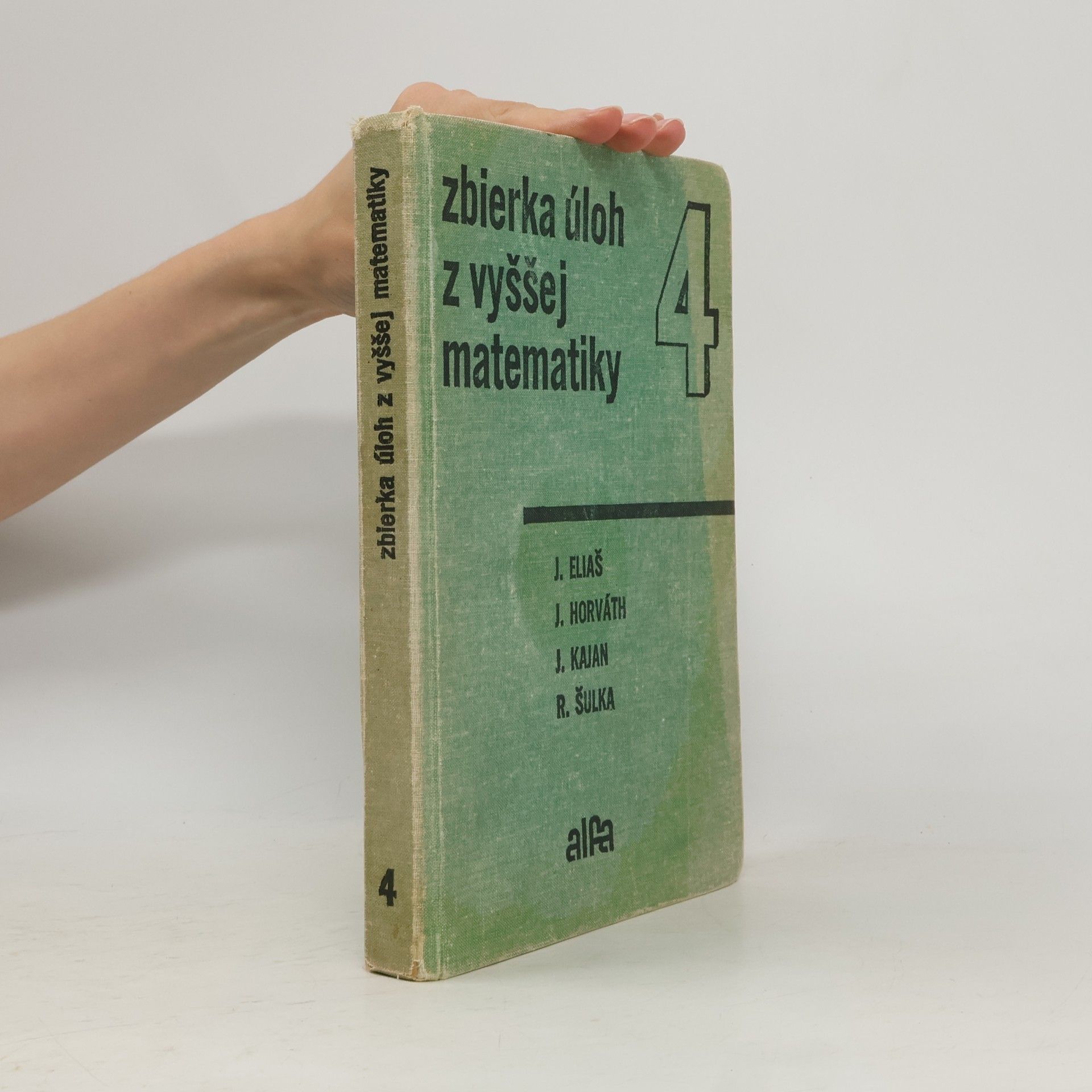 Jozef Eliáš Zbierka úloh z vyššej matematiky 4