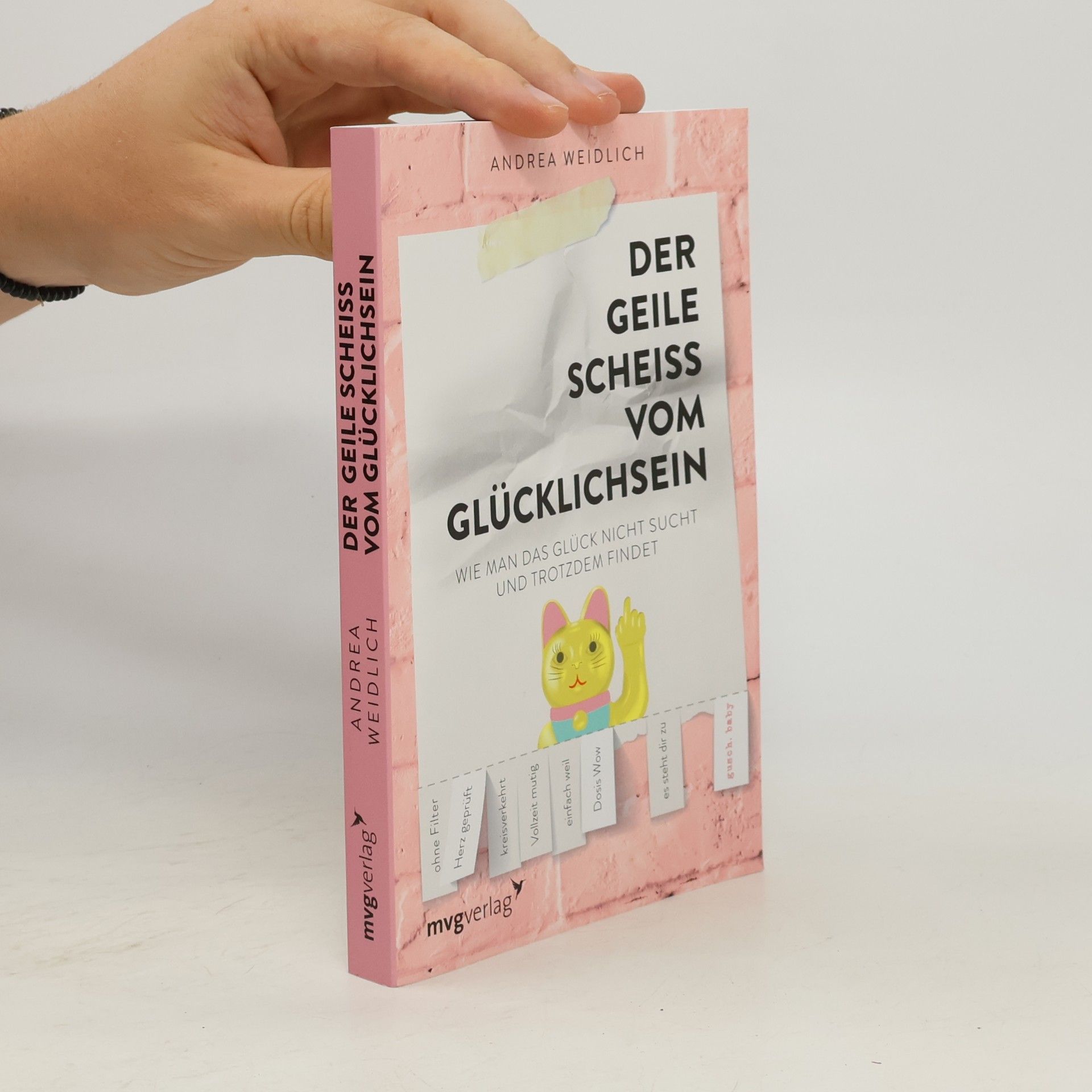 Der geile Scheiss vom Glücklichsein