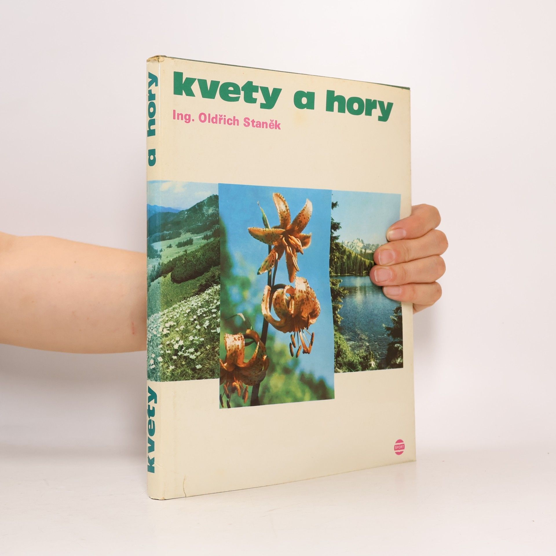 Oldřich Staněk Kvety a hory
