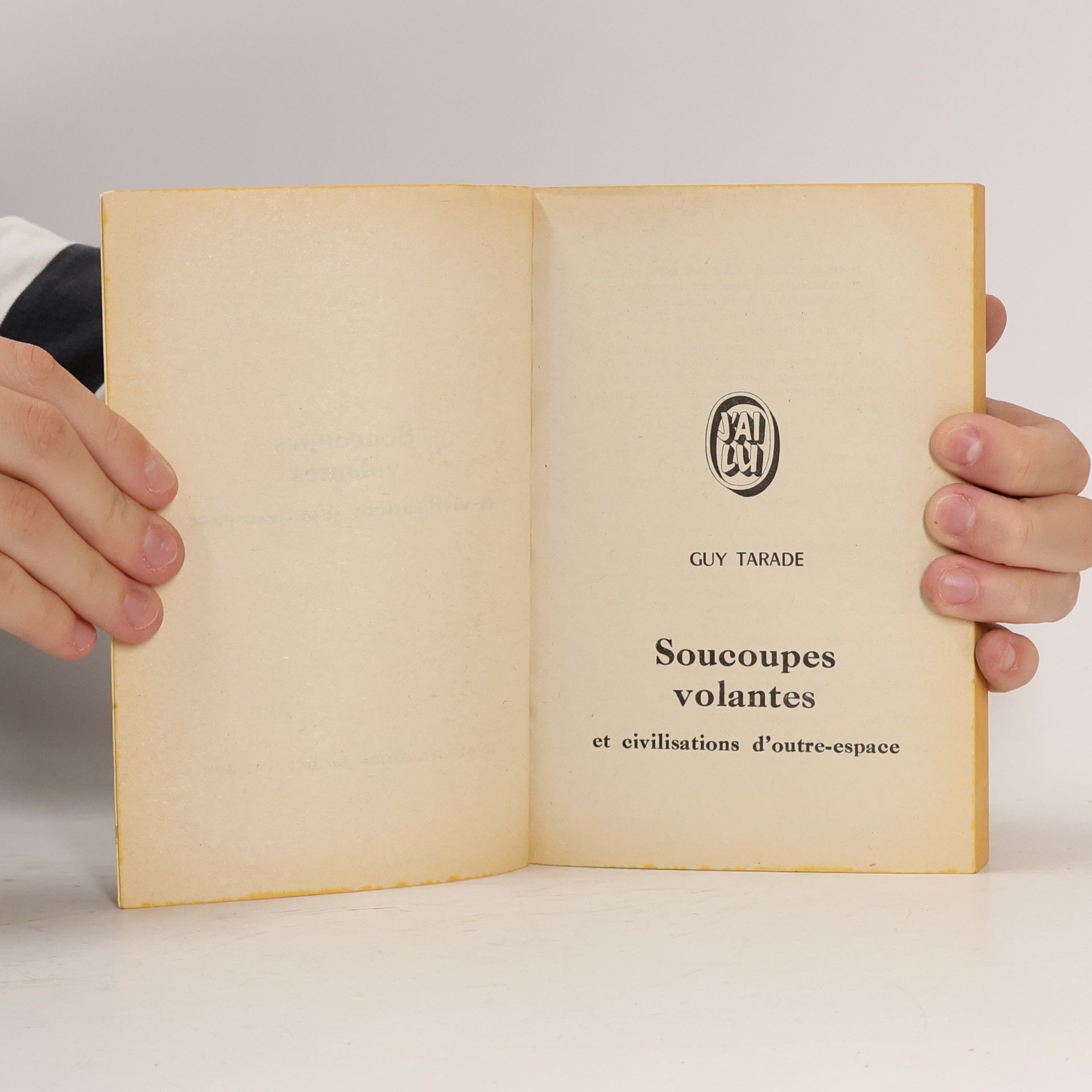 Guy Tarade Soucoupes Volantes et civilisations d'outre-espace