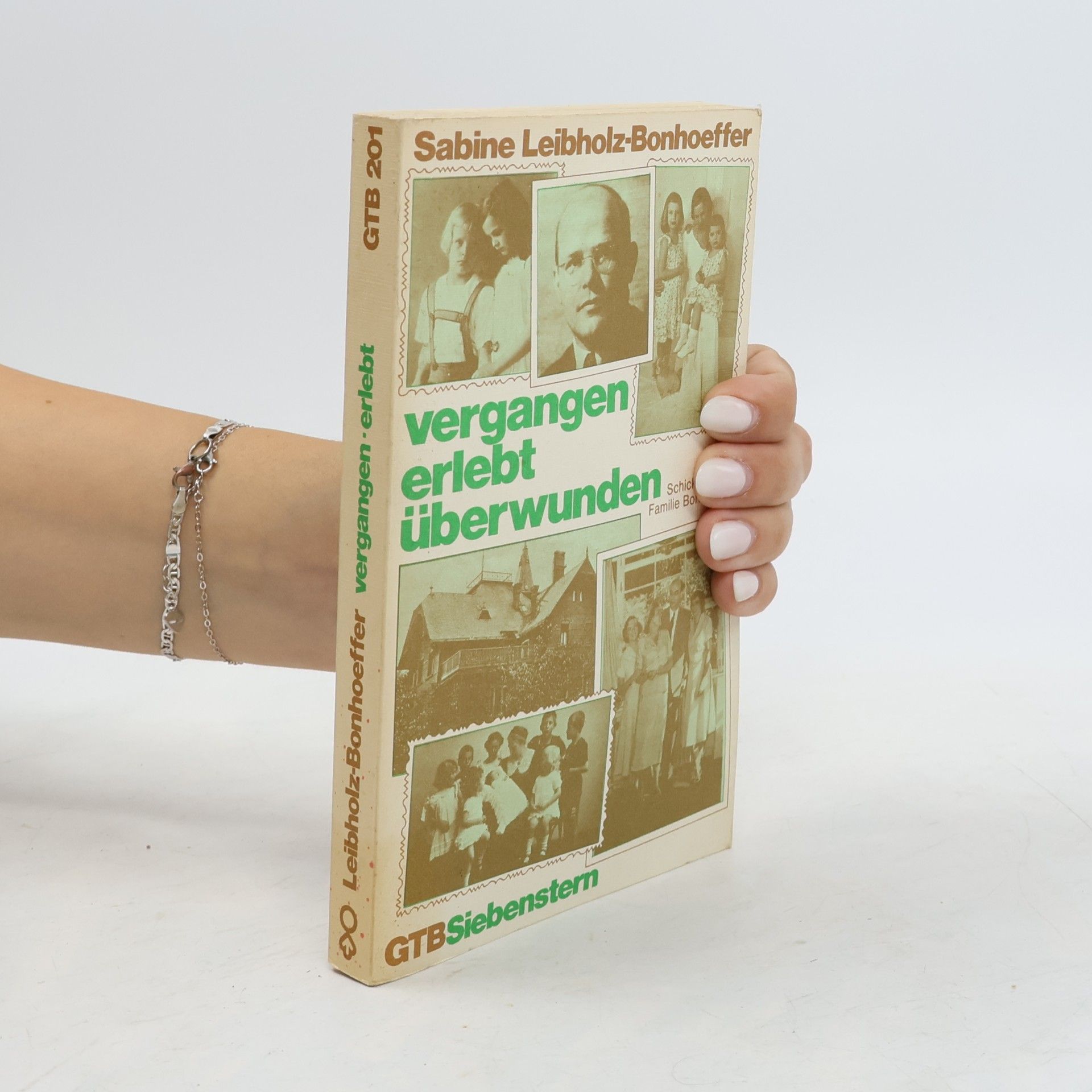 Sabine Leibholz Bonhoeffer Vergangen, erlebt, überwunden