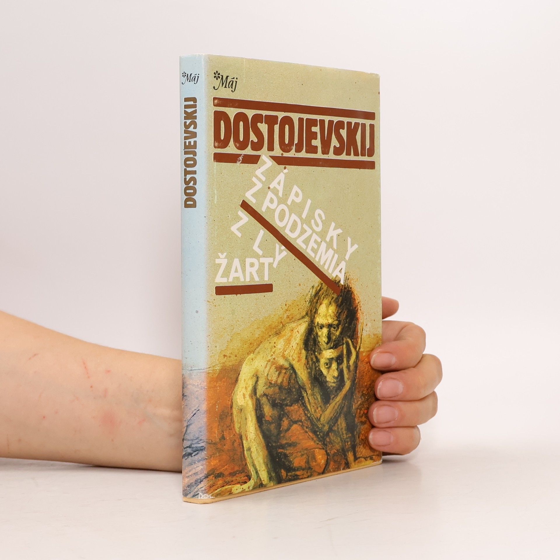 Fjodor Michajlovič Dostojevskij Zápisky z podzemia. Zlý žart