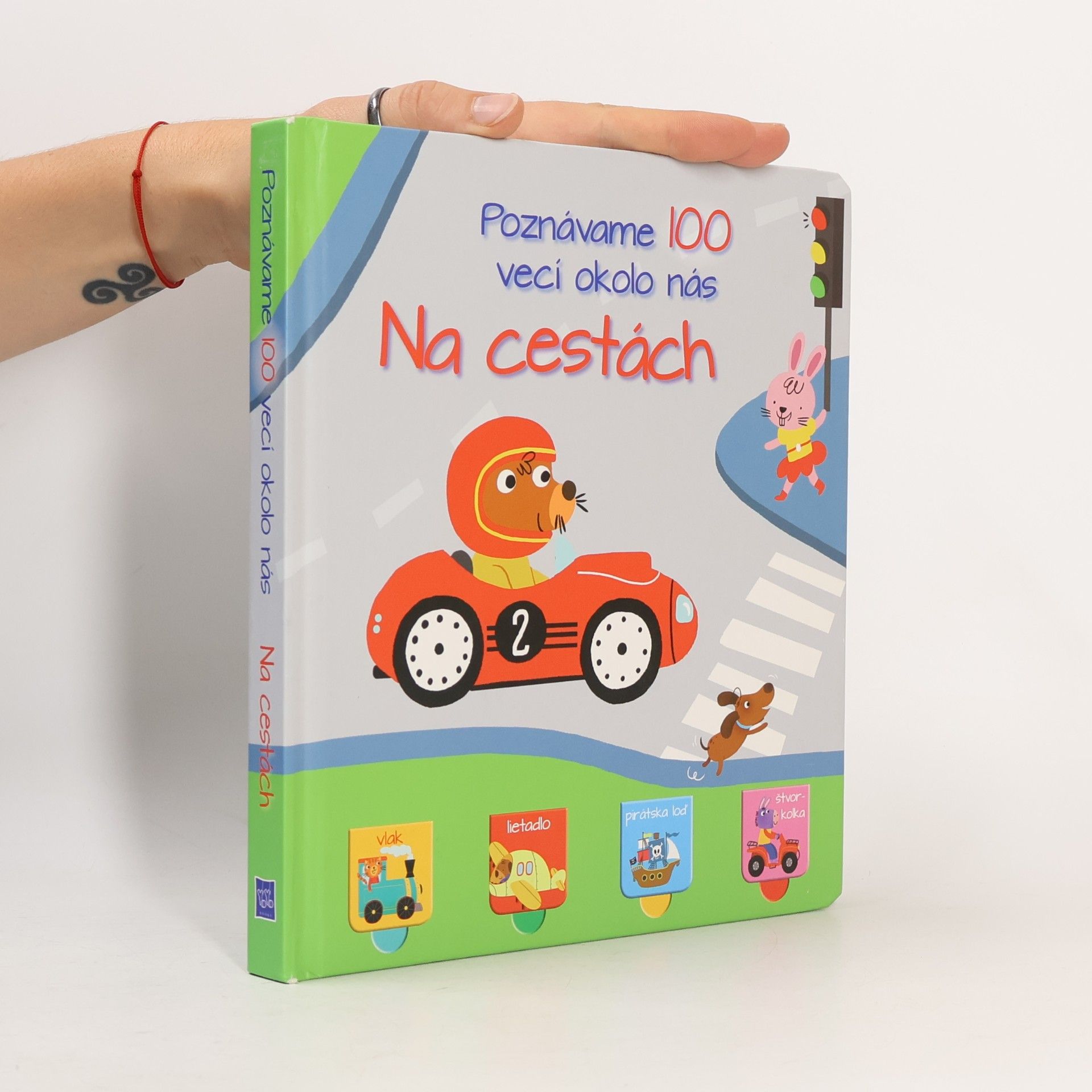 Various authors Poznávame 100 veci okolo nás. Na cestách