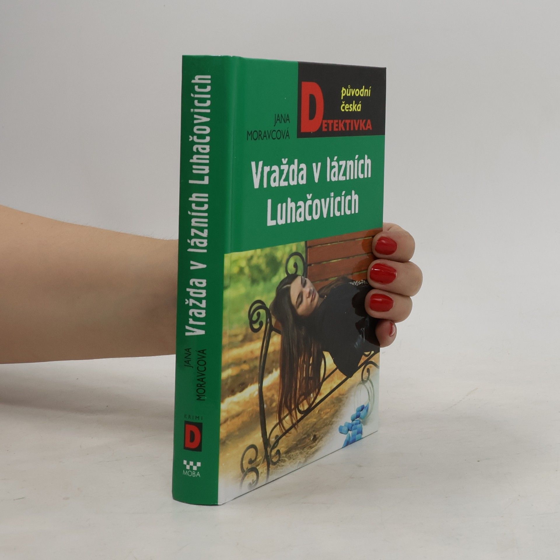 Moravcová Jana Vražda v lázních Luhačovicích