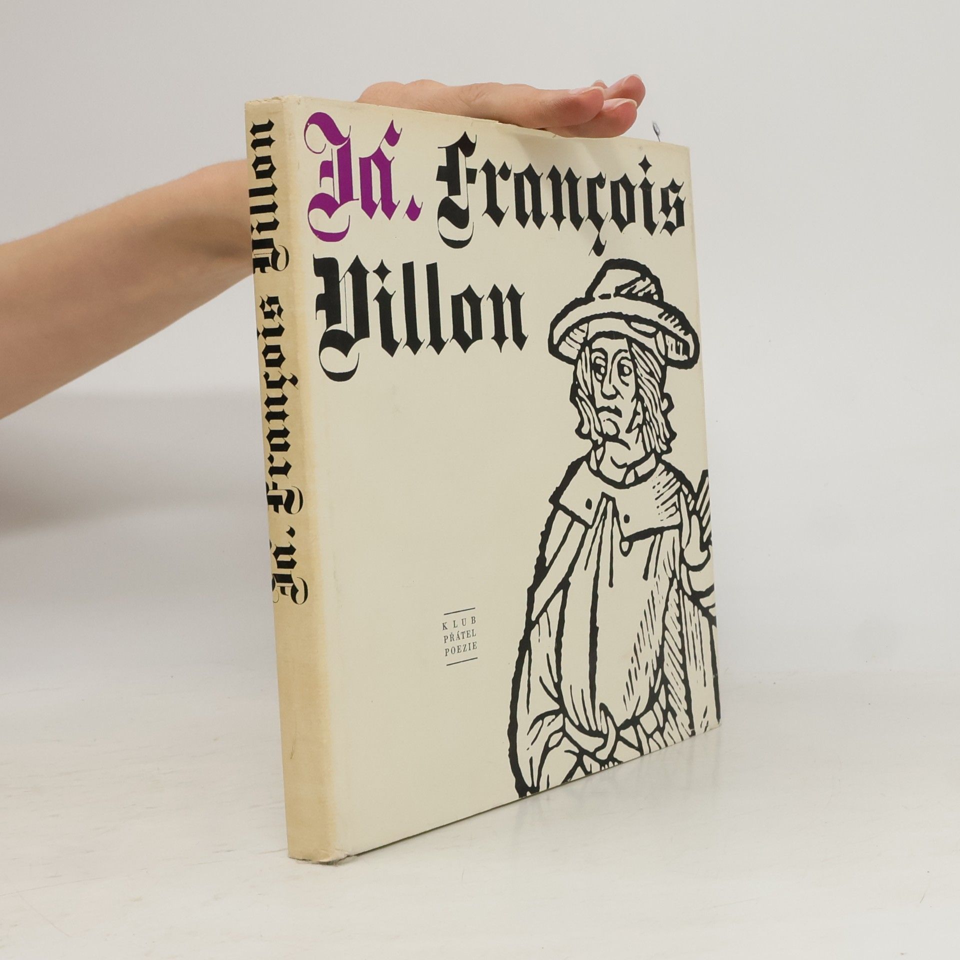 François Villon Já, François Villon