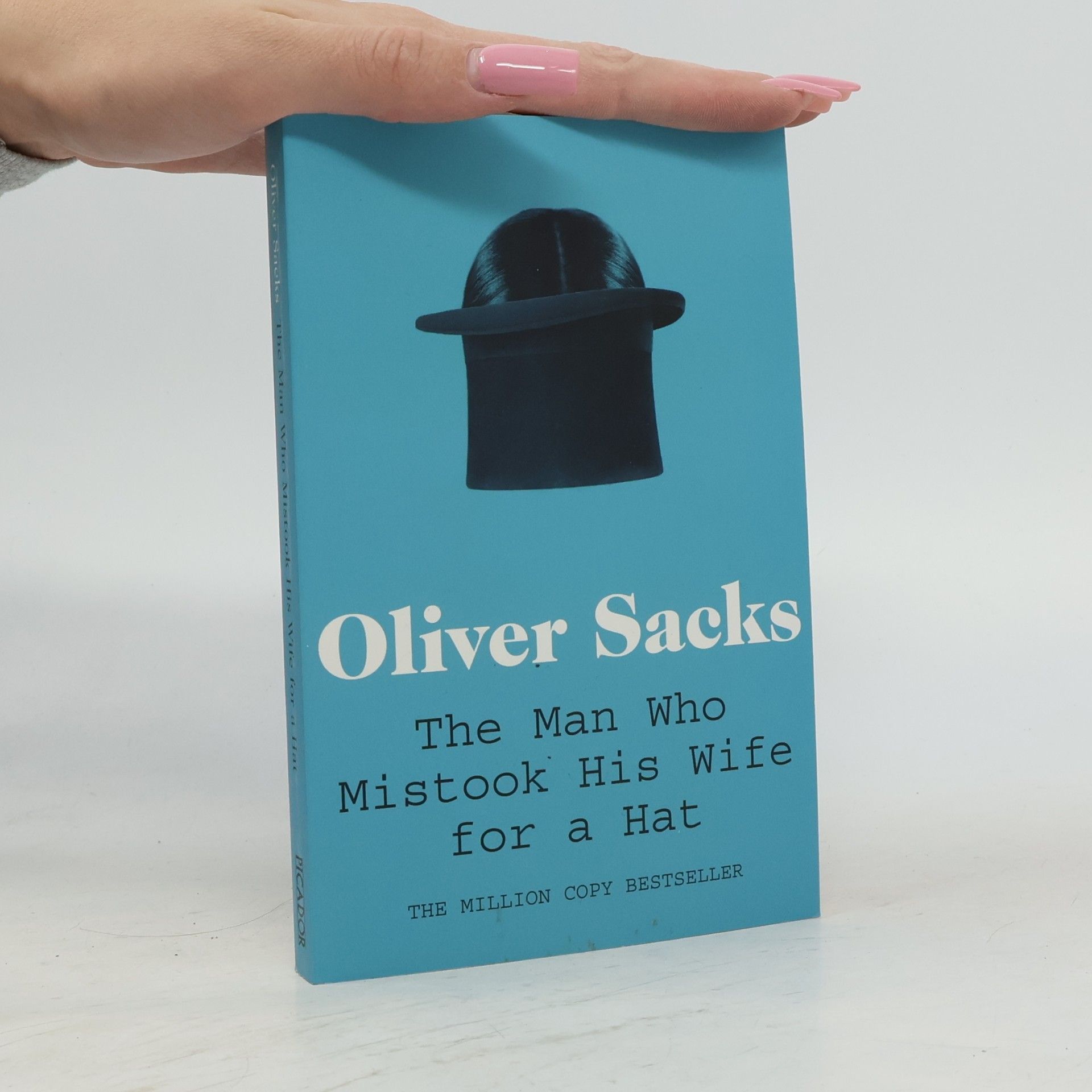 Oliver Sacks The Man who Mistook His Wife for a Hat