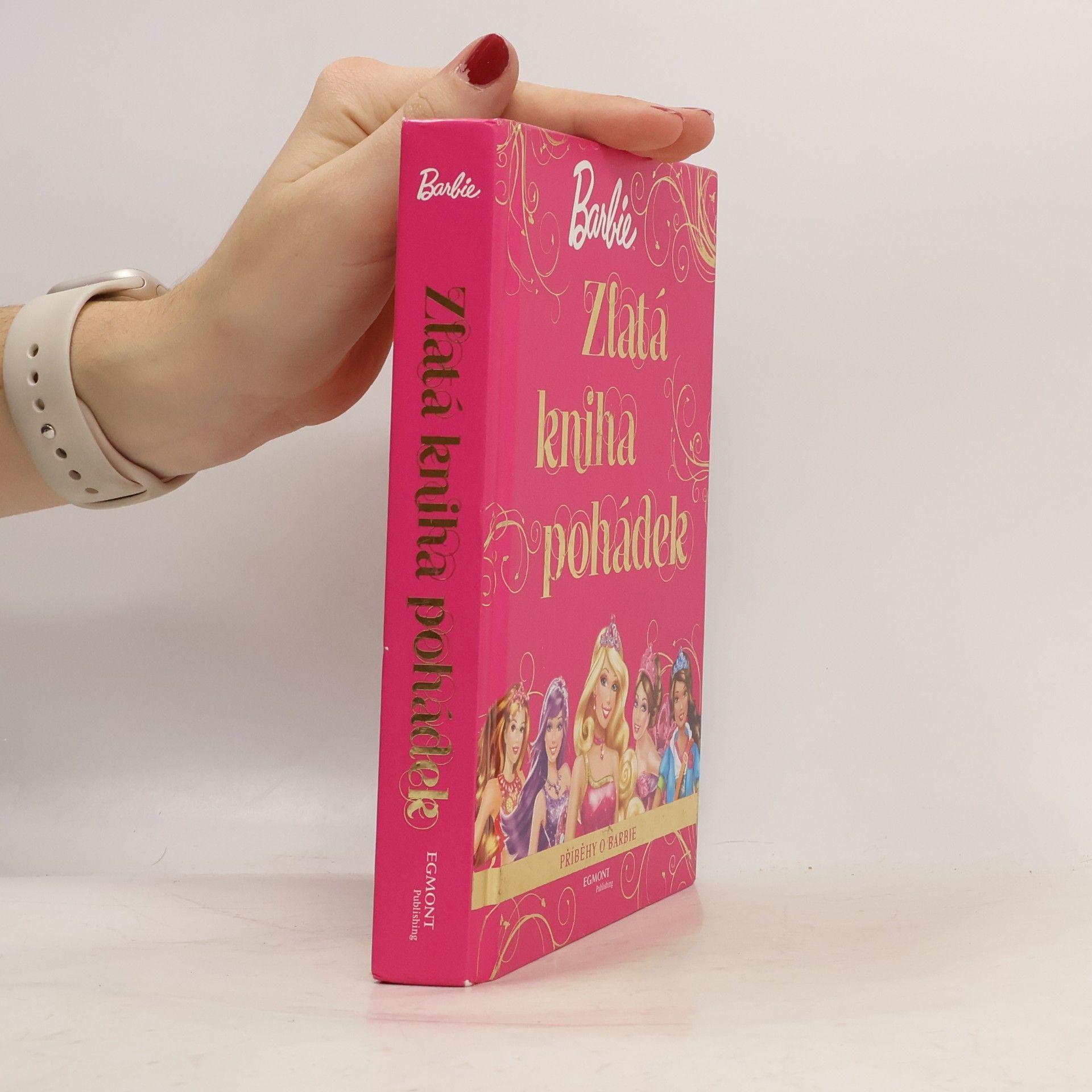 Collectif d'auteurs Barbie - Zlatá kniha pohádek