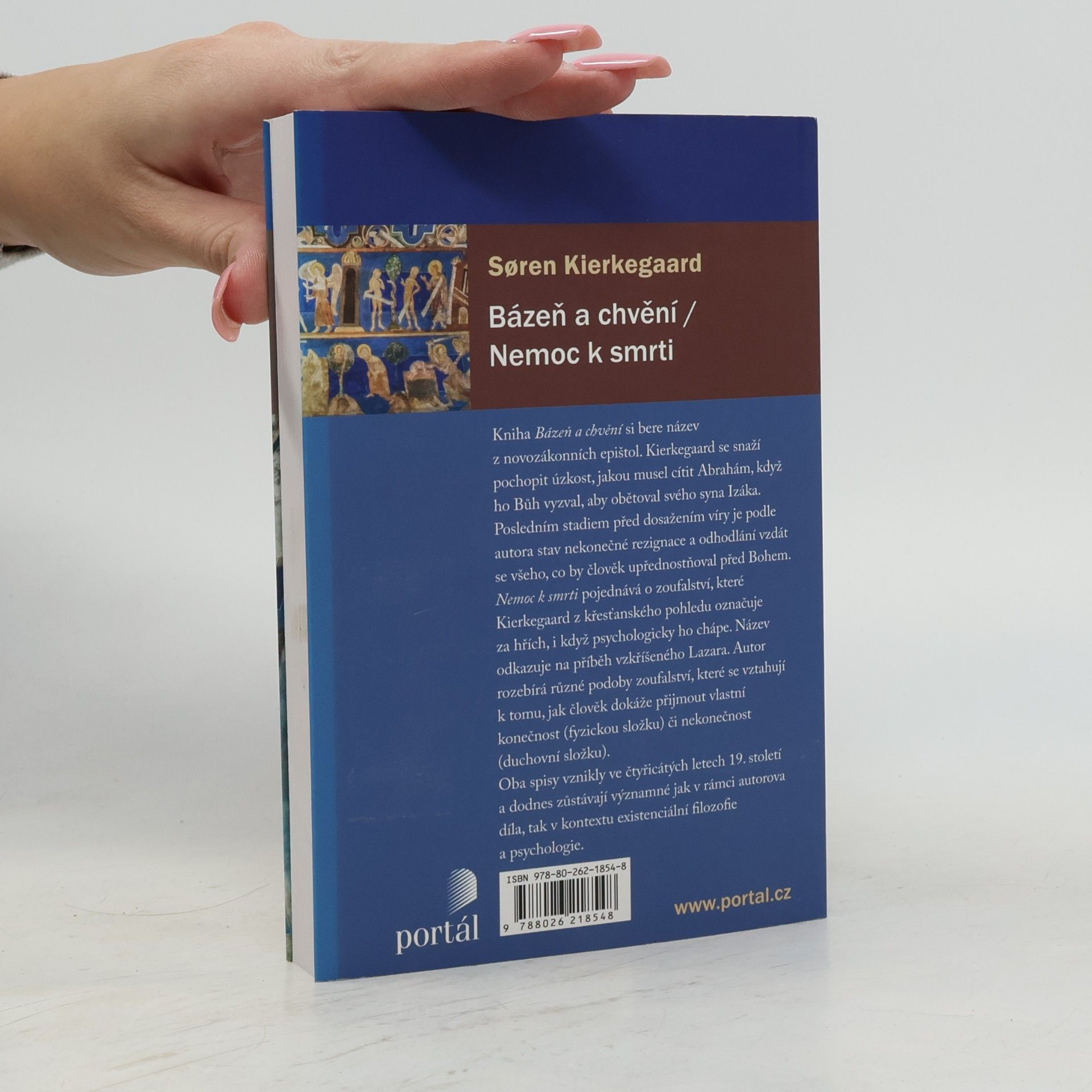 Soren Kierkegaard Bázeň a chvění ; Nemoc k smrti