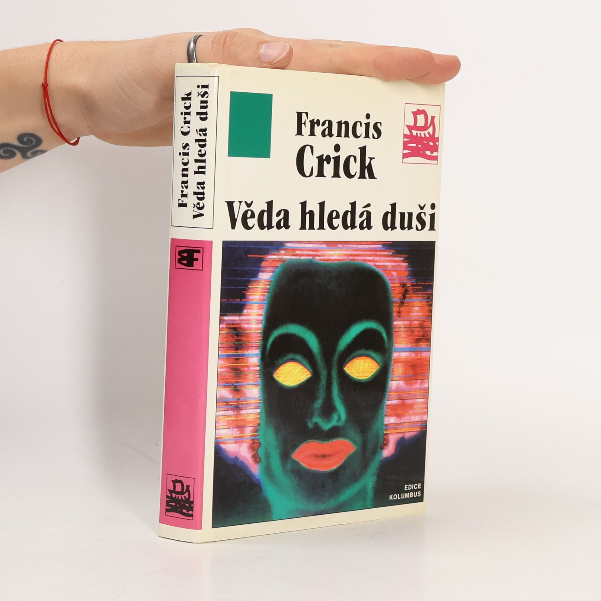 Francis Crick Věda hledá duši: Překvapivá domněnka