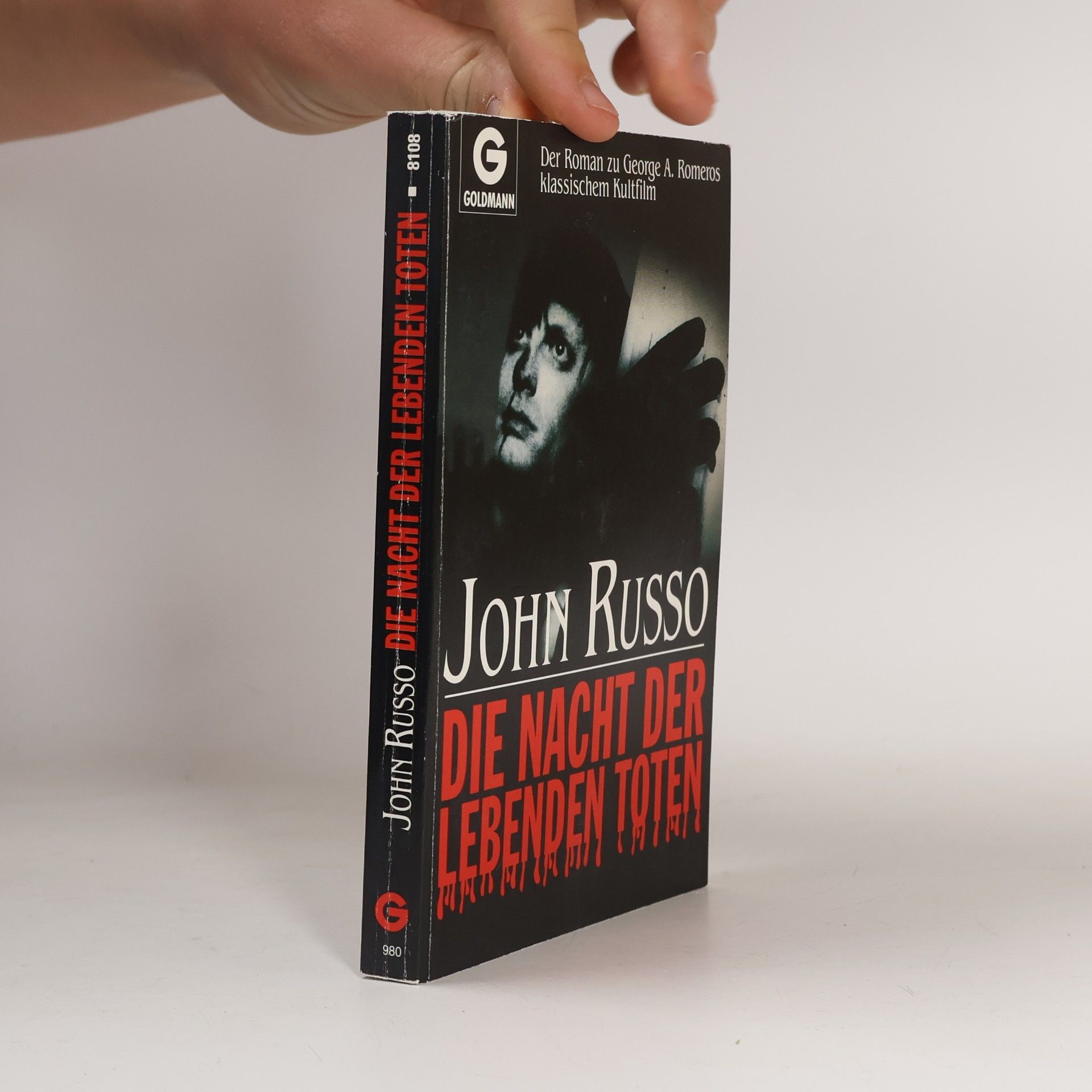 John A. Russo Die Nacht der lebenden Toten. Der Roman zu George A. Romeros klassischem Kultfilm.