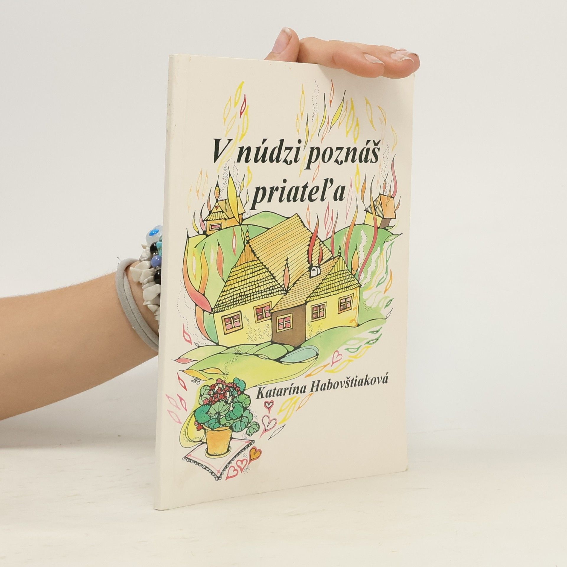 Katarína Habovštiaková V núdzi poznáš priateľa