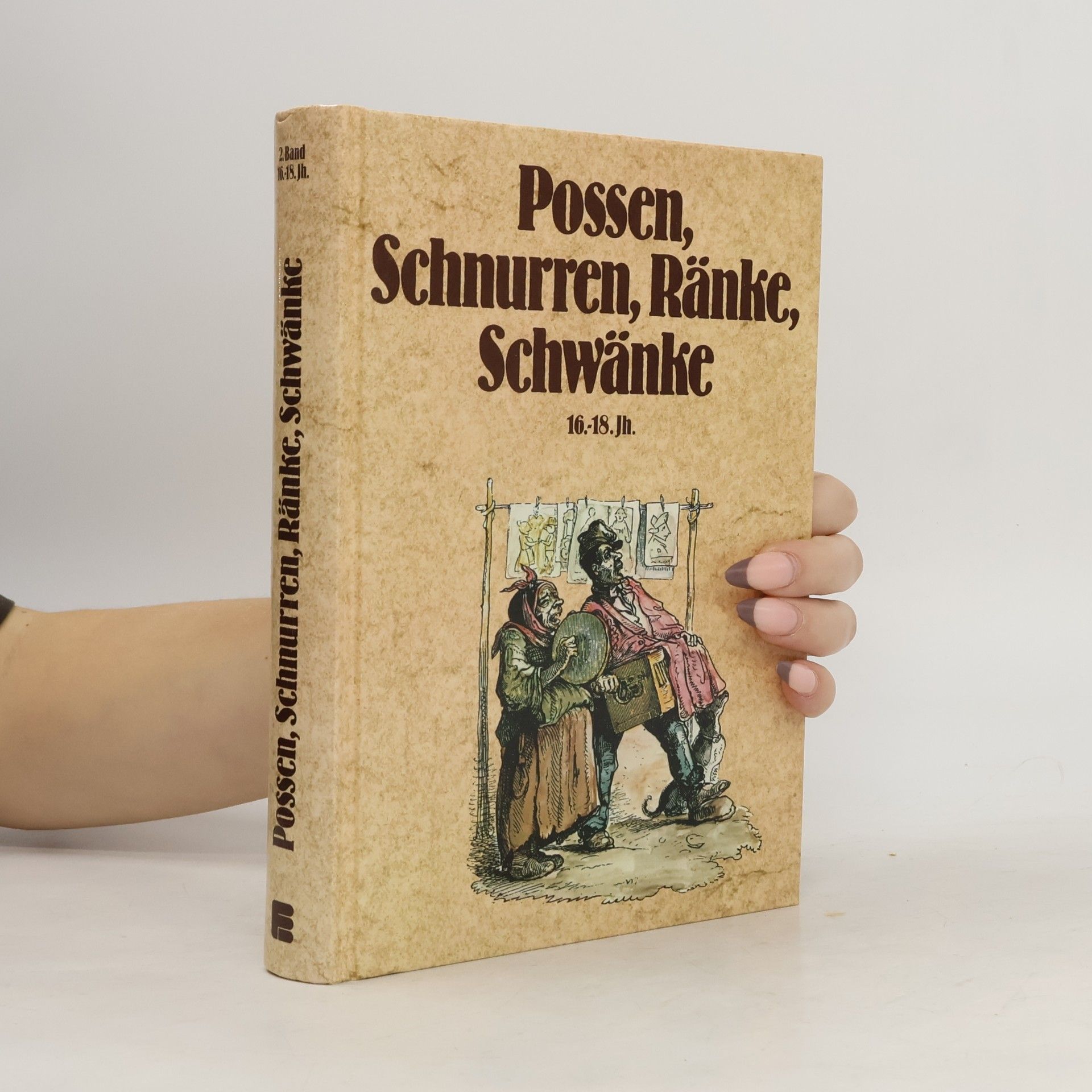 Possen, Schnurren, Ränke, Schwänke. 16.-18. Jh. 2 Band